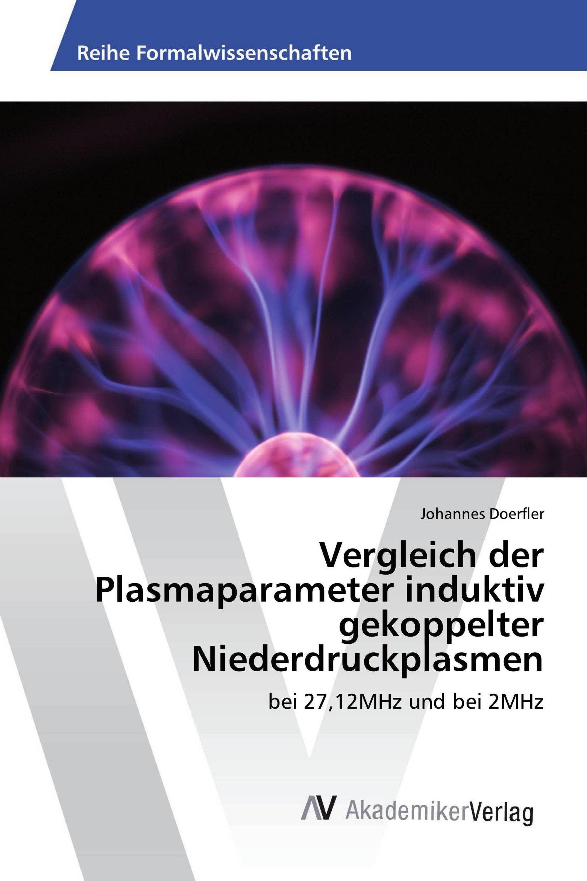 Vergleich der Plasmaparameter induktiv gekoppelter Niederdruckplasmen