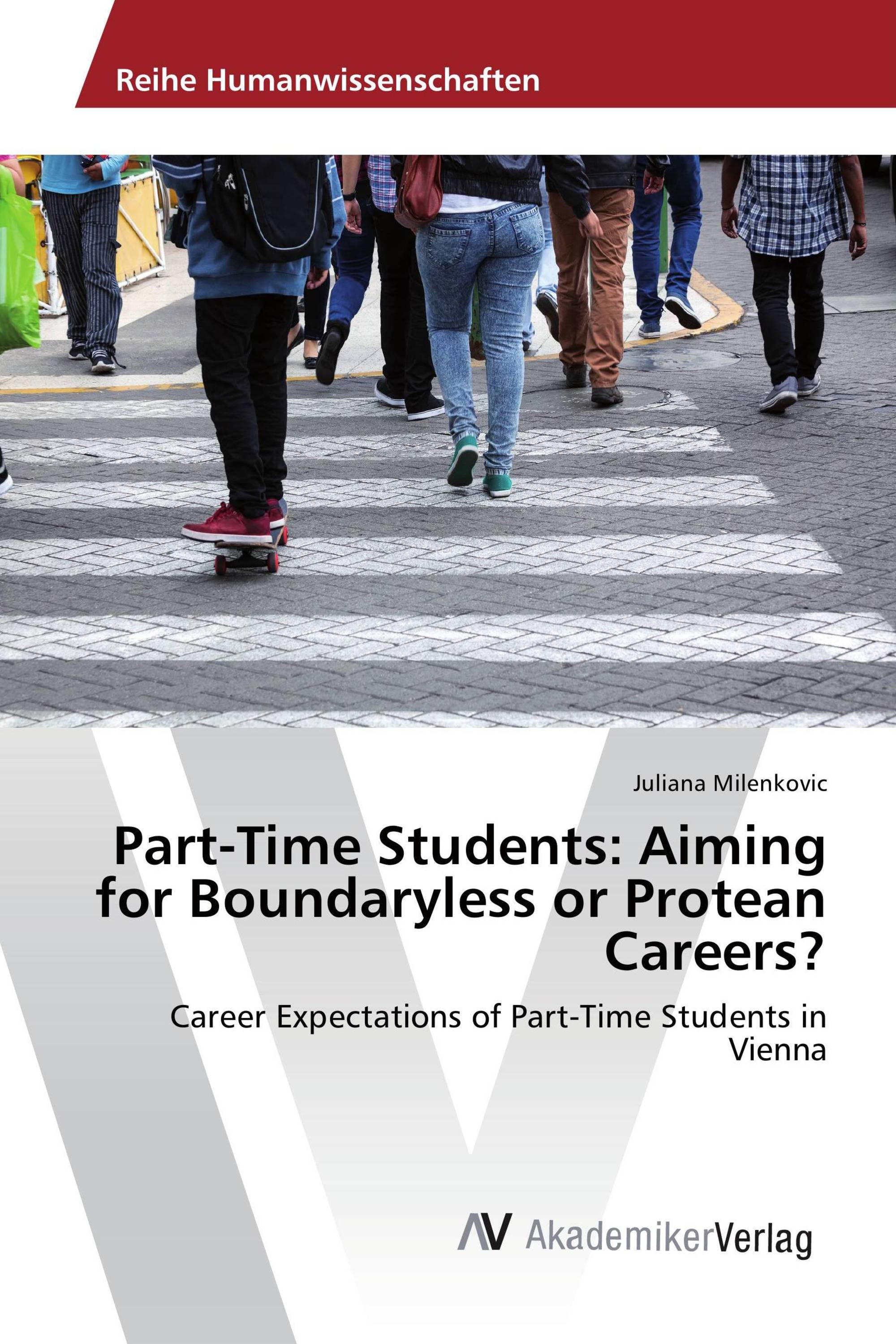 Part-Time Students: Aiming for Boundaryless or Protean Careers?