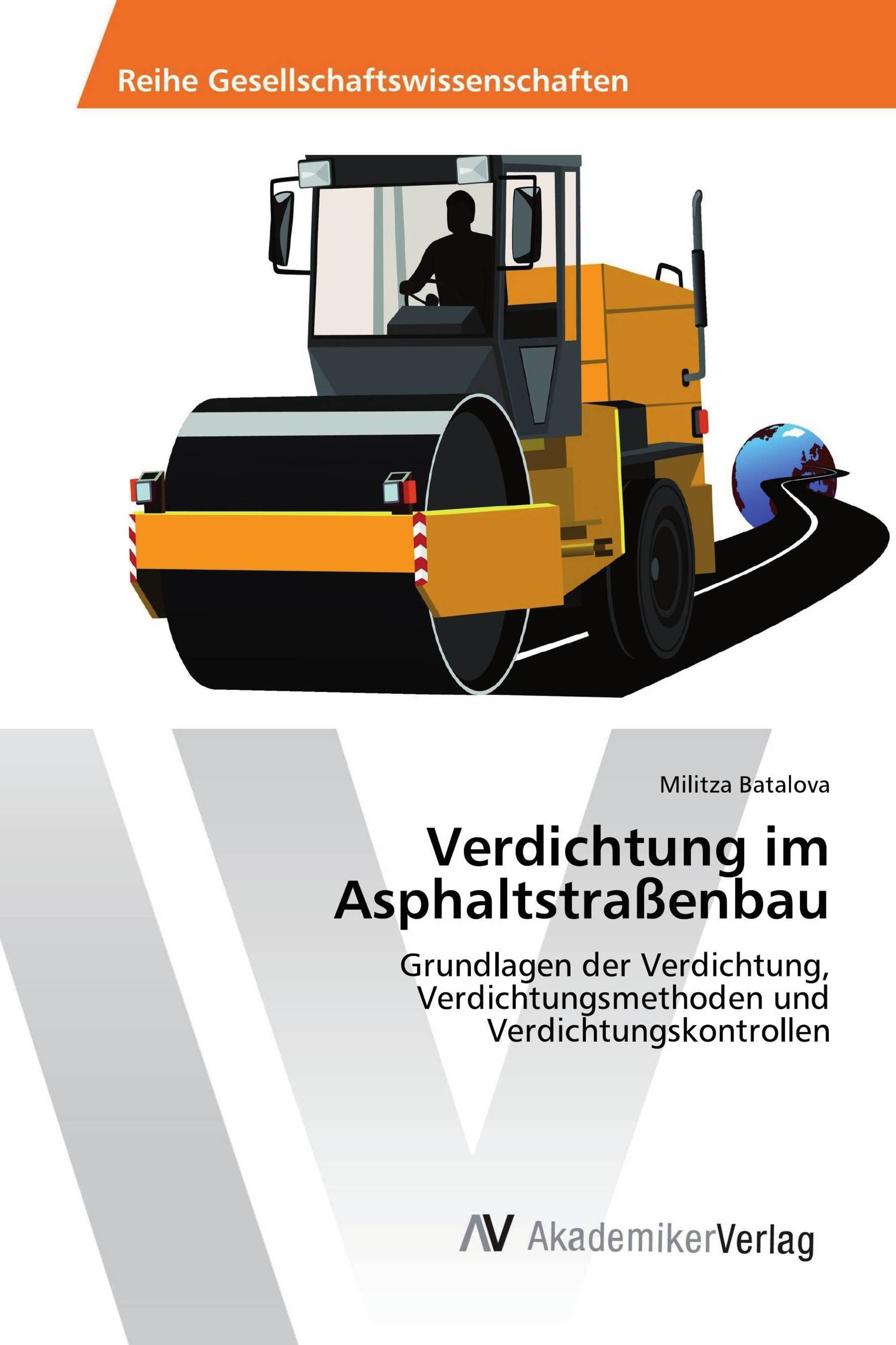 Verdichtung im Asphaltstraßenbau