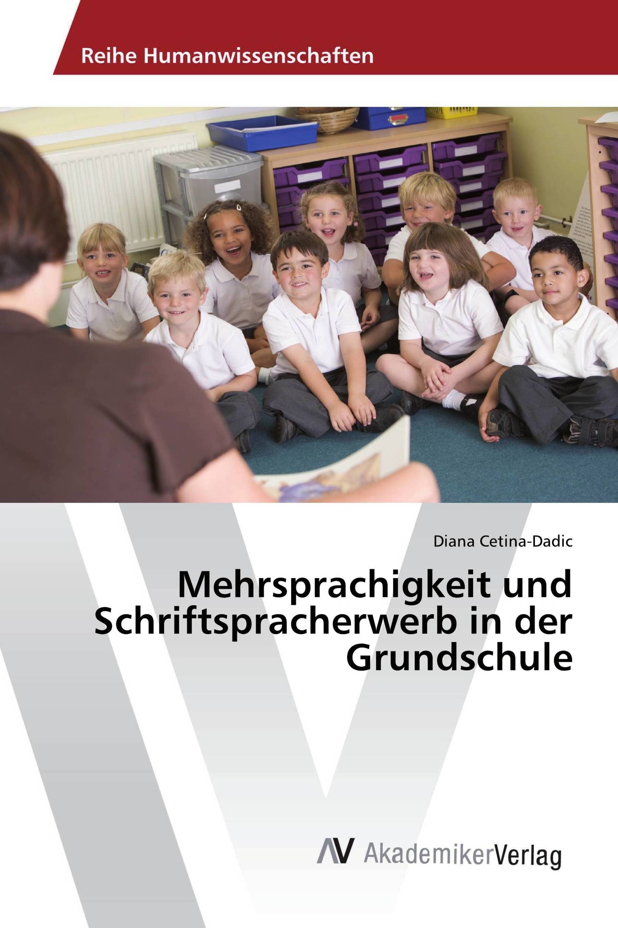 Mehrsprachigkeit und Schriftspracherwerb in der Grundschule