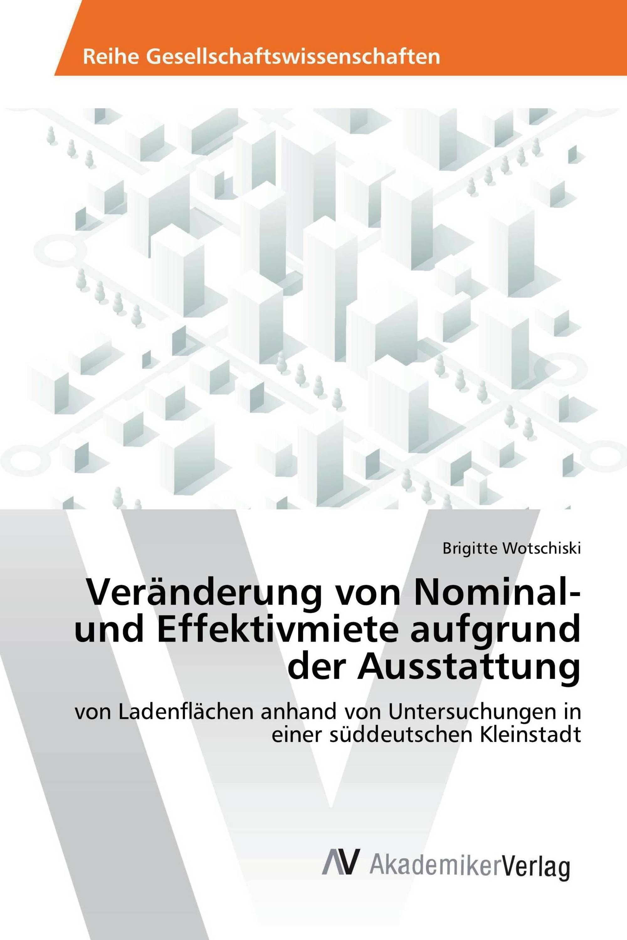 Veränderung von Nominal- und Effektivmiete aufgrund der Ausstattung