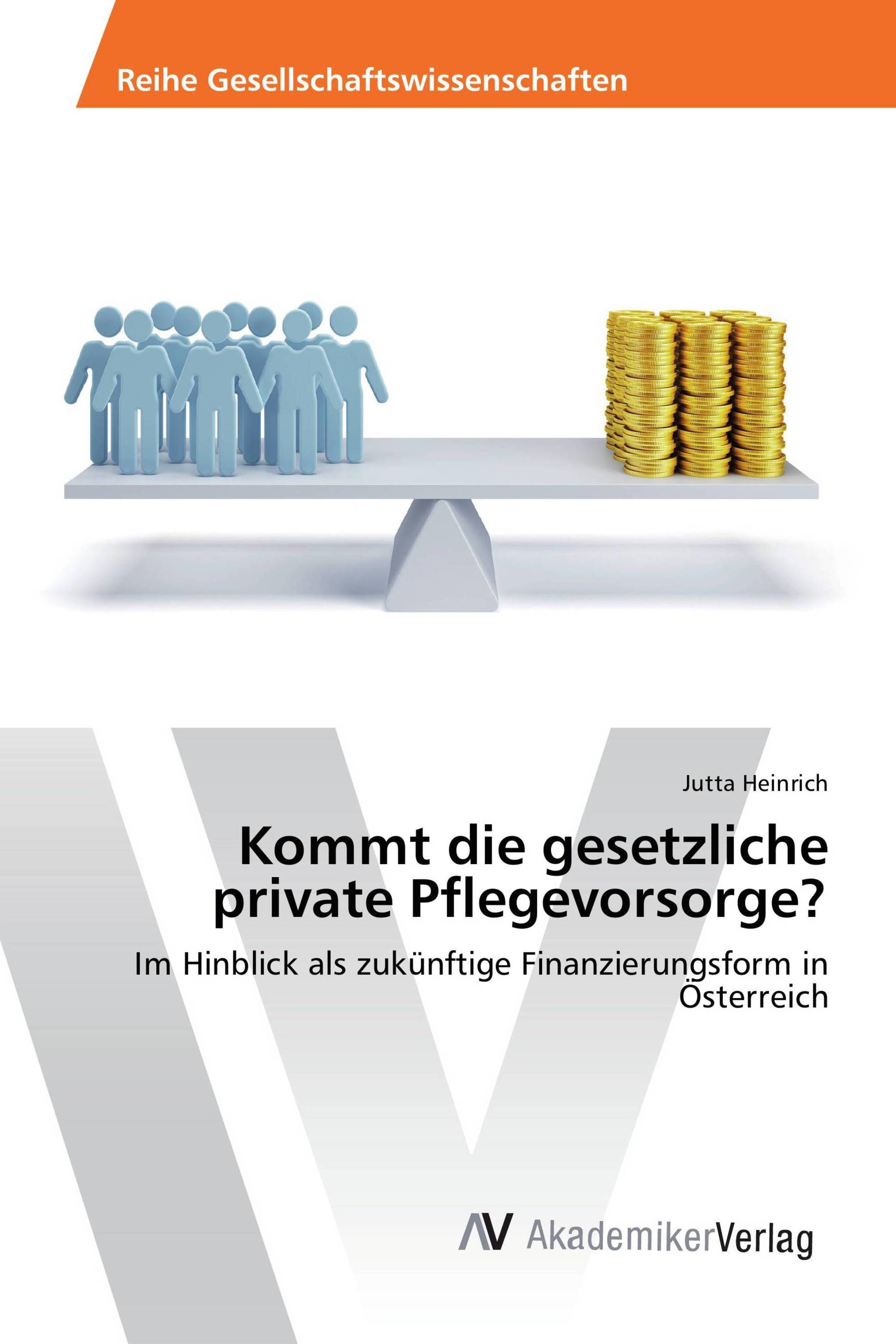 Kommt die gesetzliche private Pflegevorsorge?