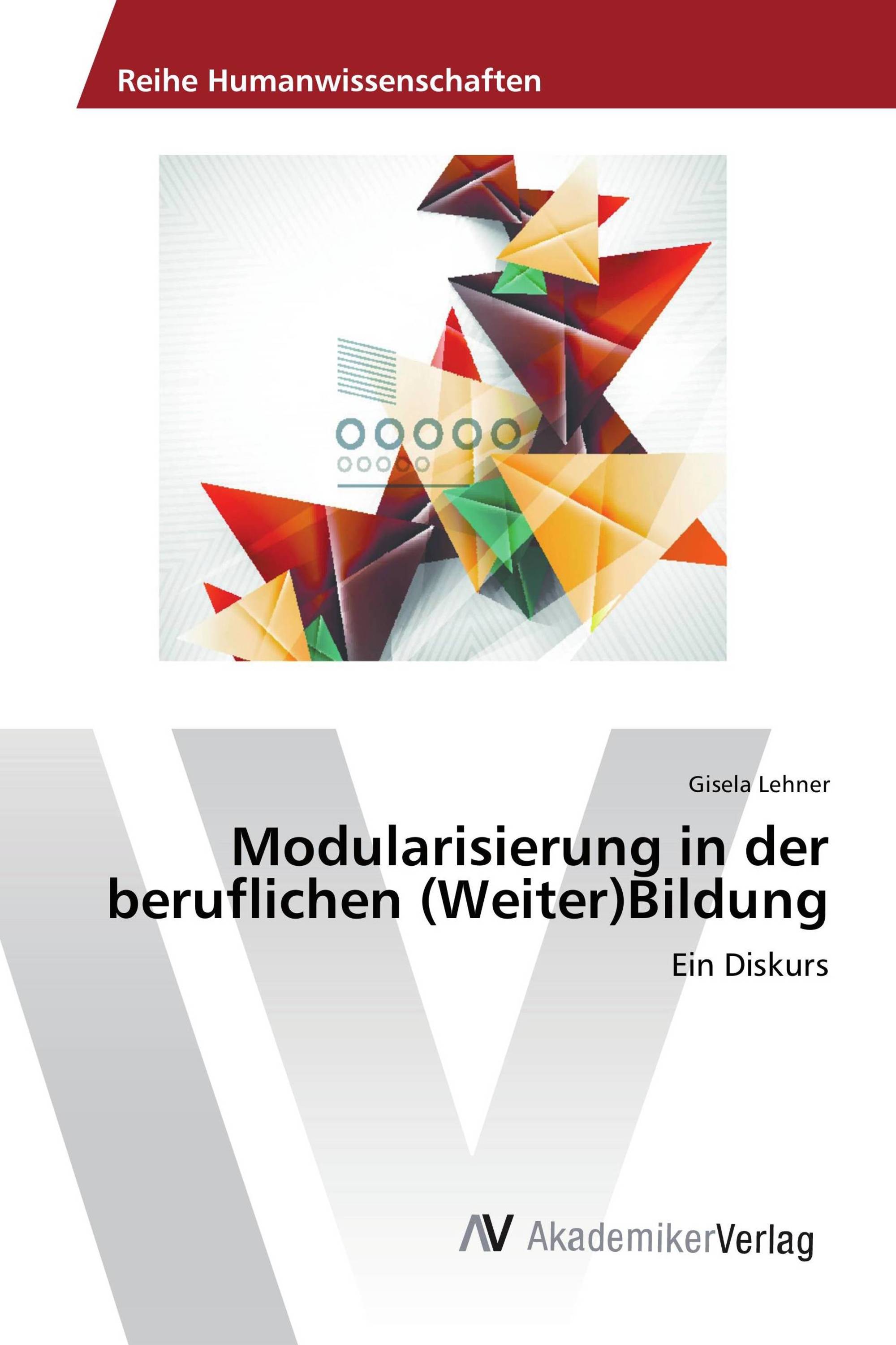 Modularisierung in der beruflichen (Weiter)Bildung