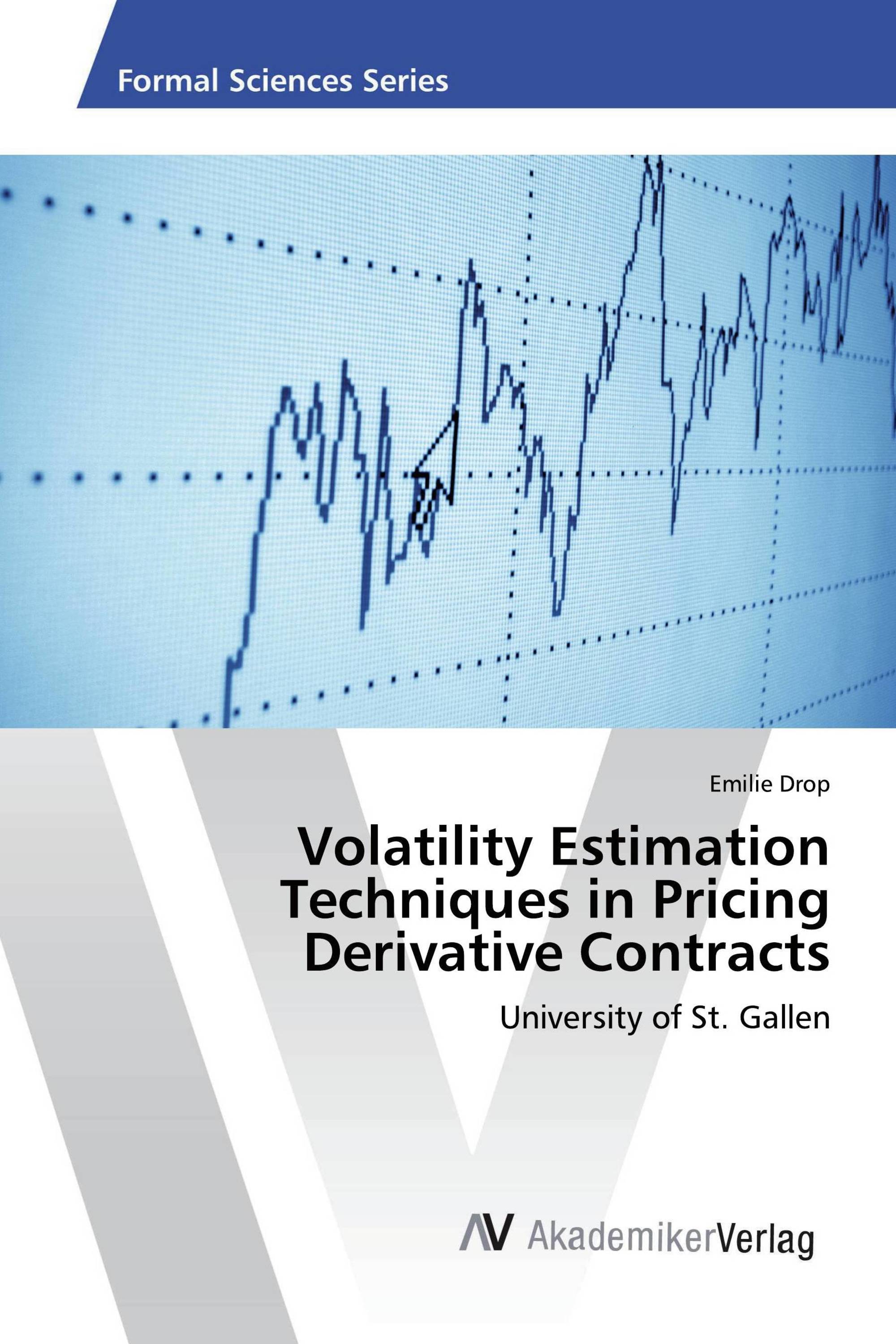 Volatility Estimation Techniques in Pricing Derivative Contracts