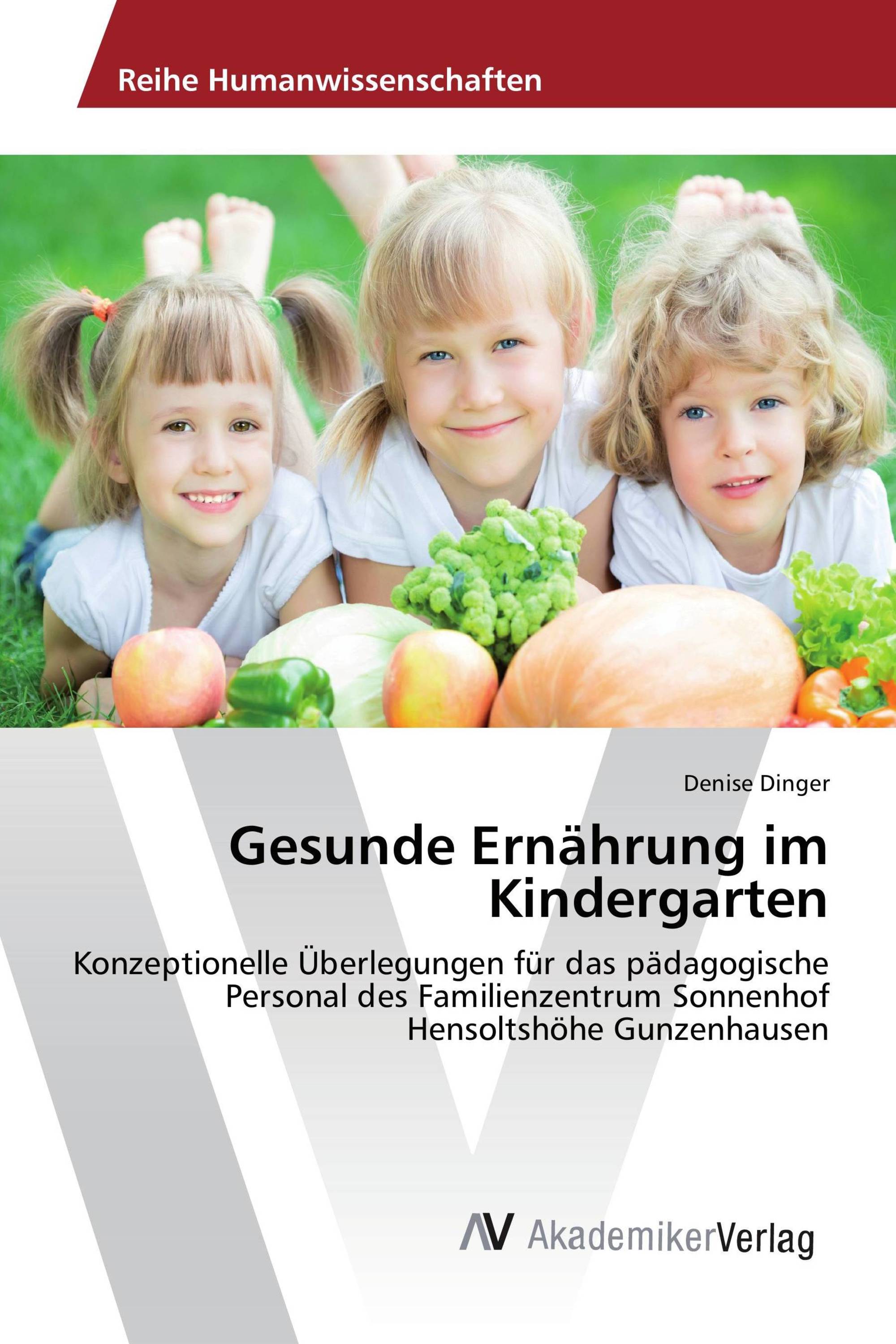 Gesunde Ernährung im Kindergarten