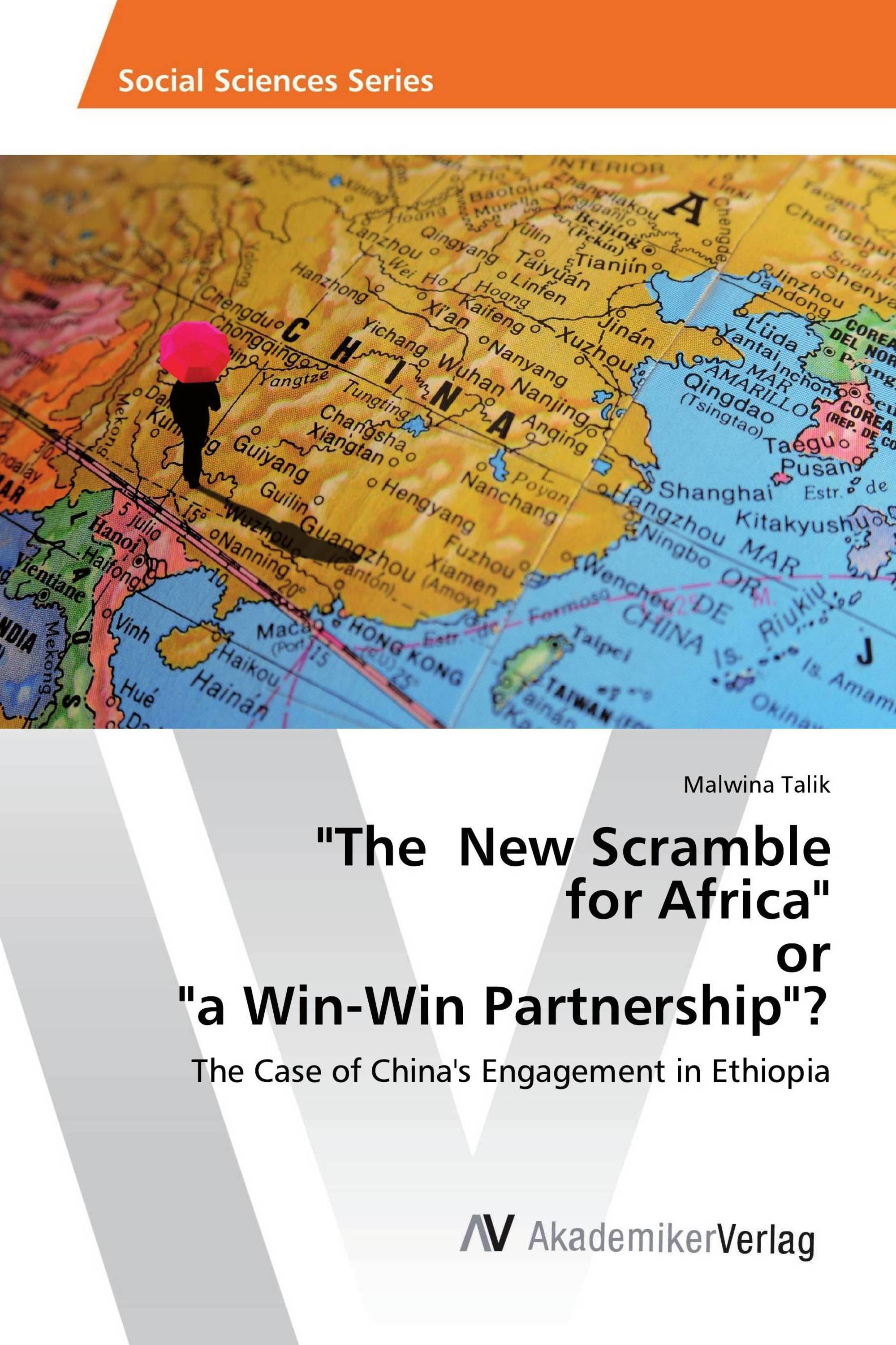 "The New Scramble for Africa" or "a Win-Win Partnership"?