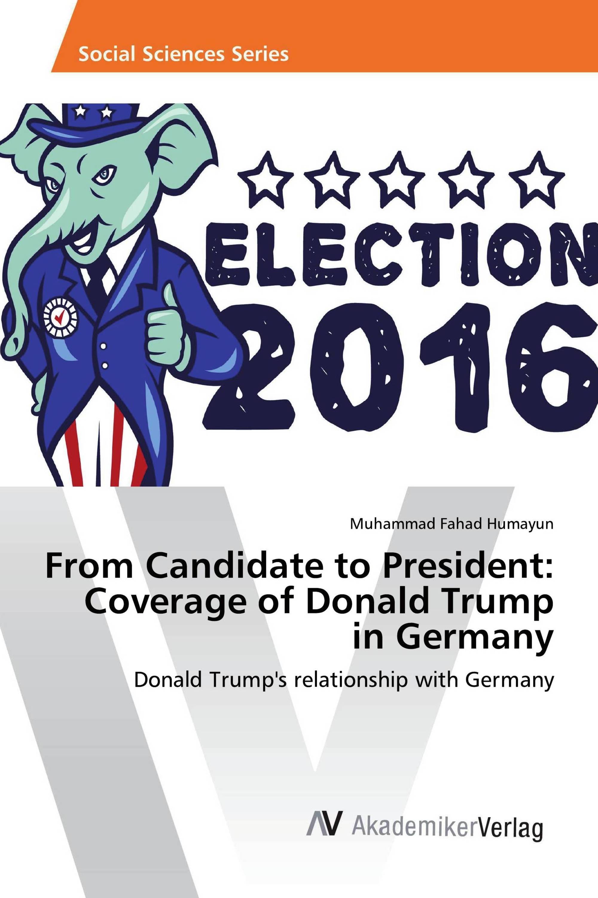 From Candidate to President: Coverage of Donald Trump in Germany