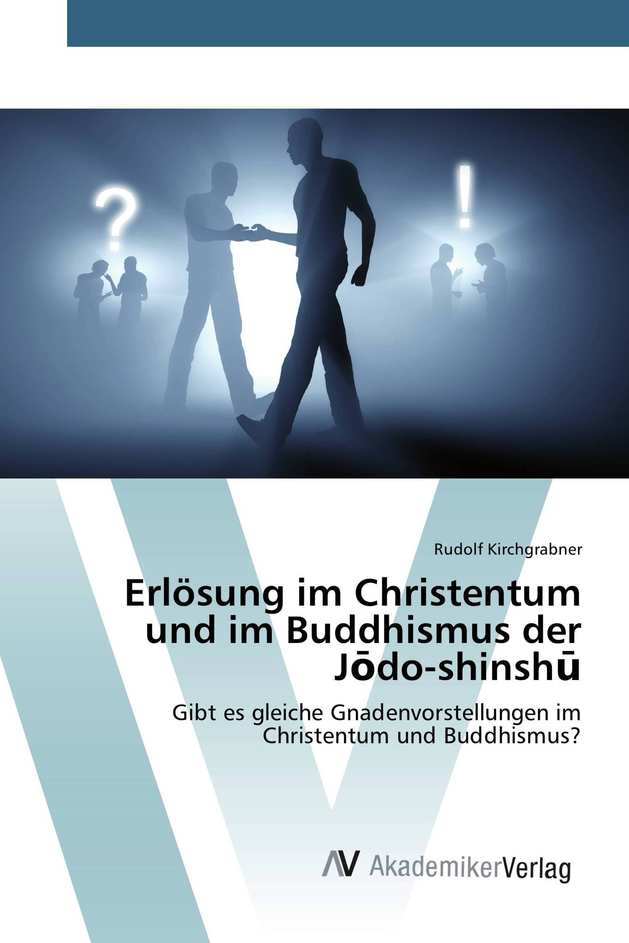 Erlösung im Christentum und im Buddhismus der Jōdo-shinshū