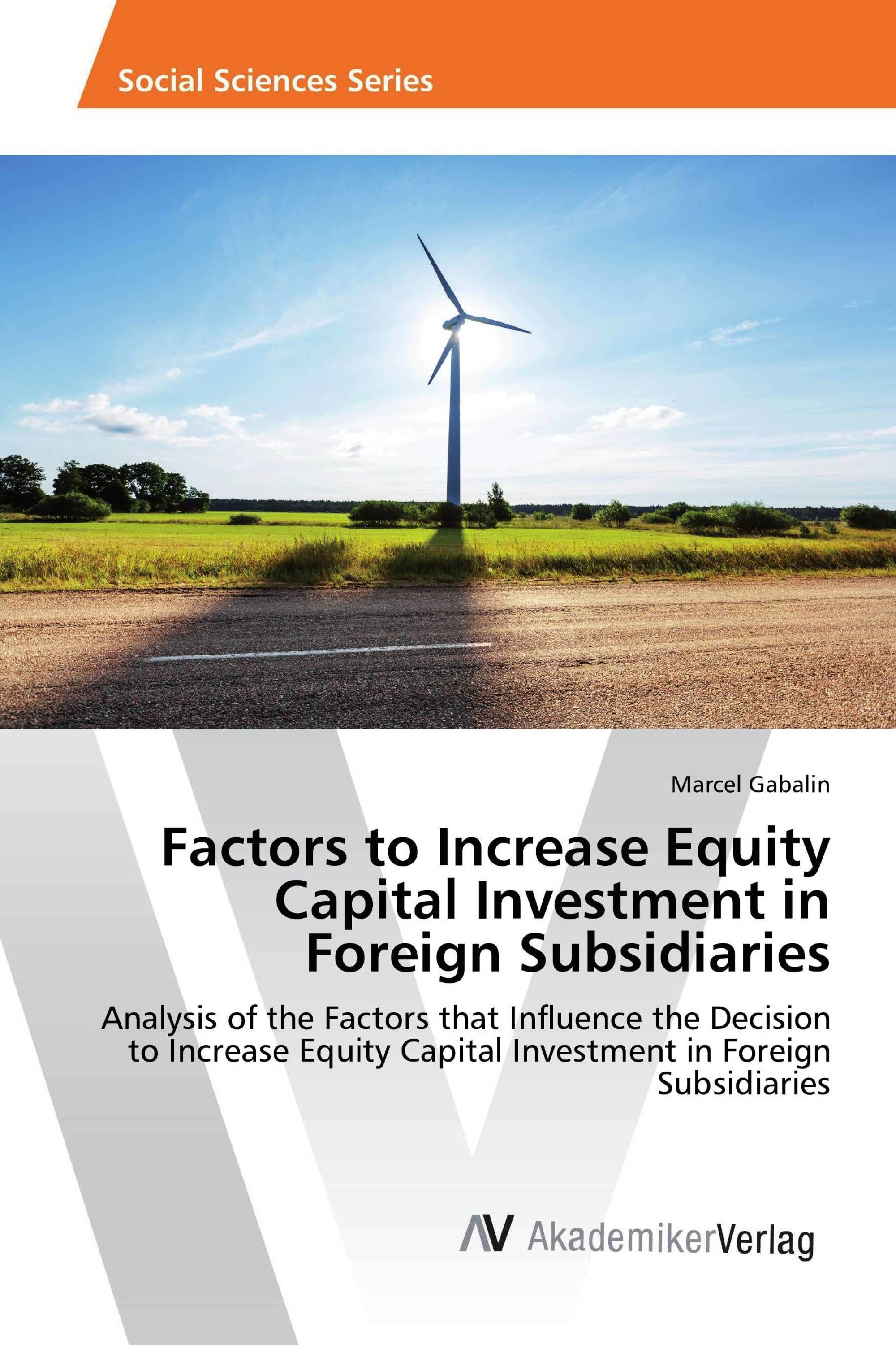 Factors to Increase Equity Capital Investment in Foreign Subsidiaries