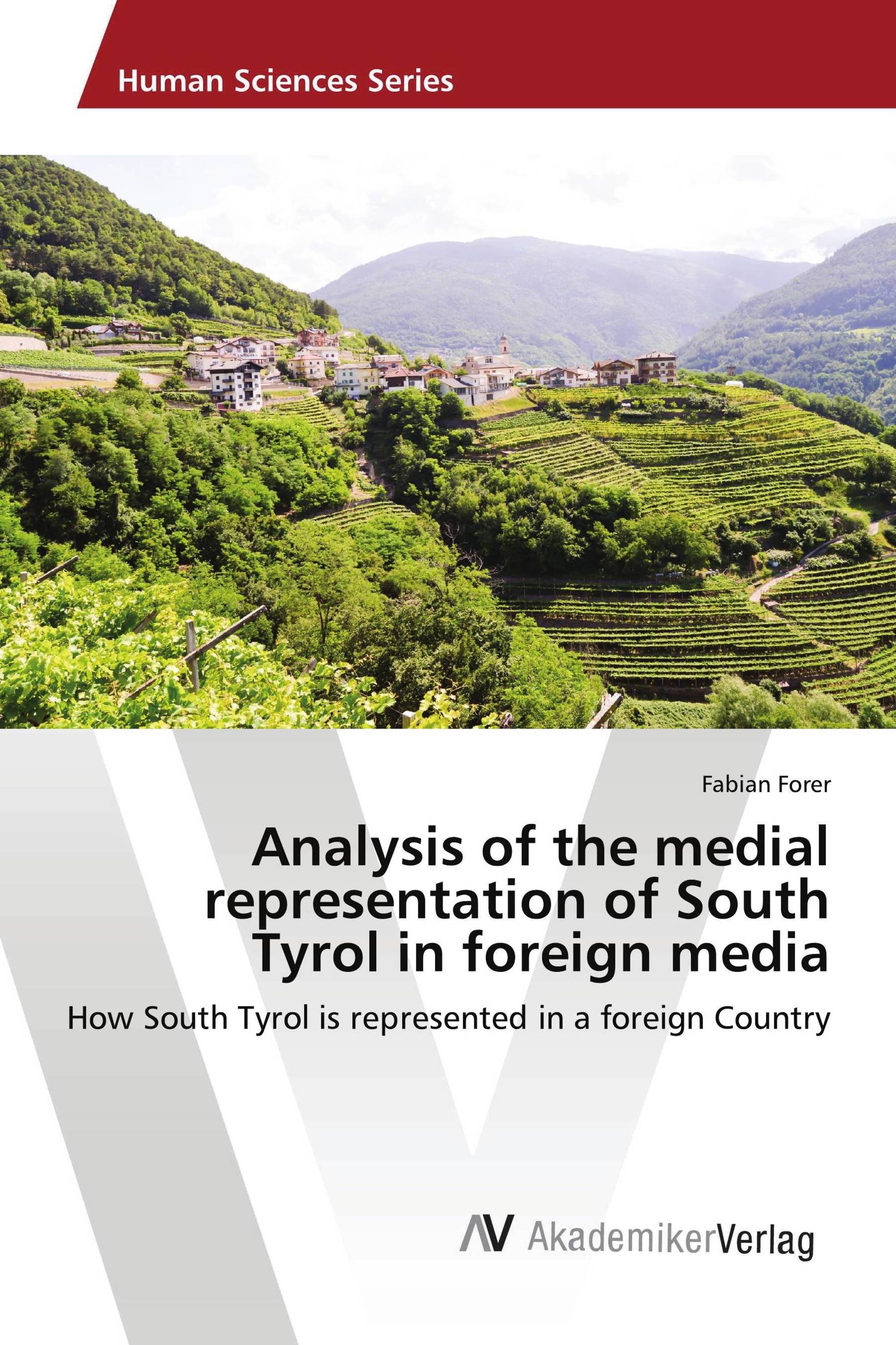 Analysis of the medial representation of South Tyrol in foreign media