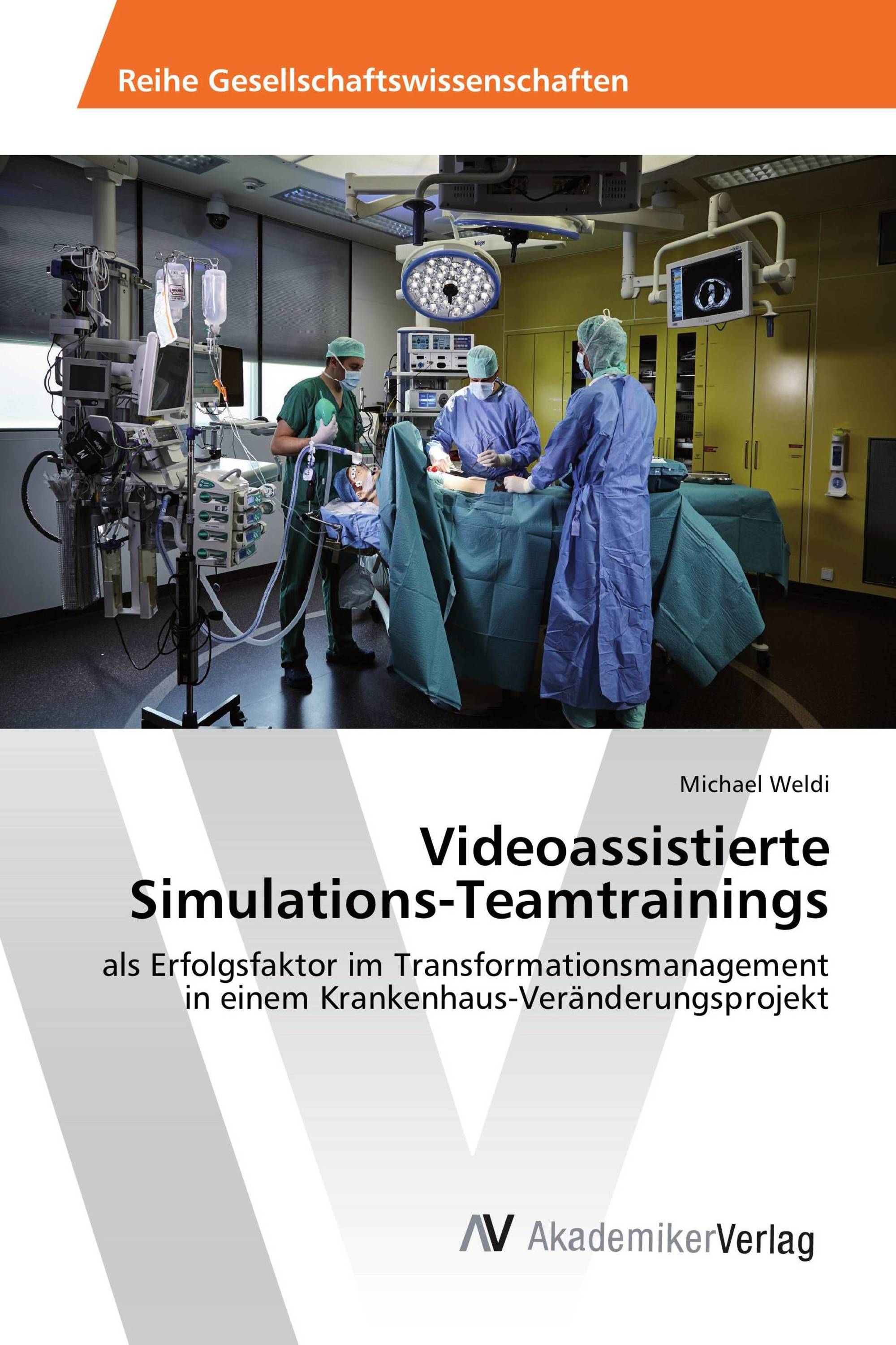 Videoassistierte Simulations-Teamtrainings