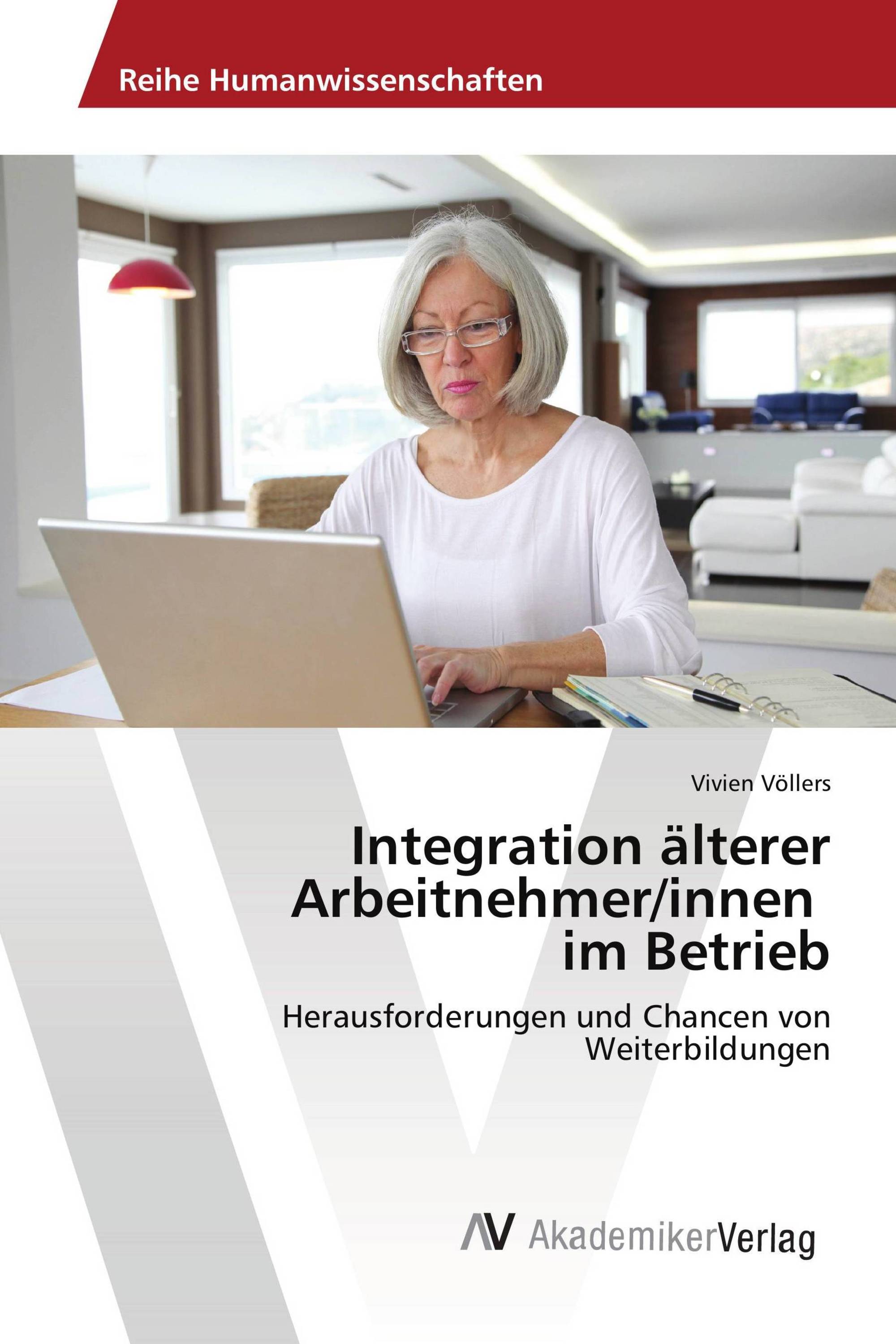 Integration älterer Arbeitnehmer/innen im Betrieb