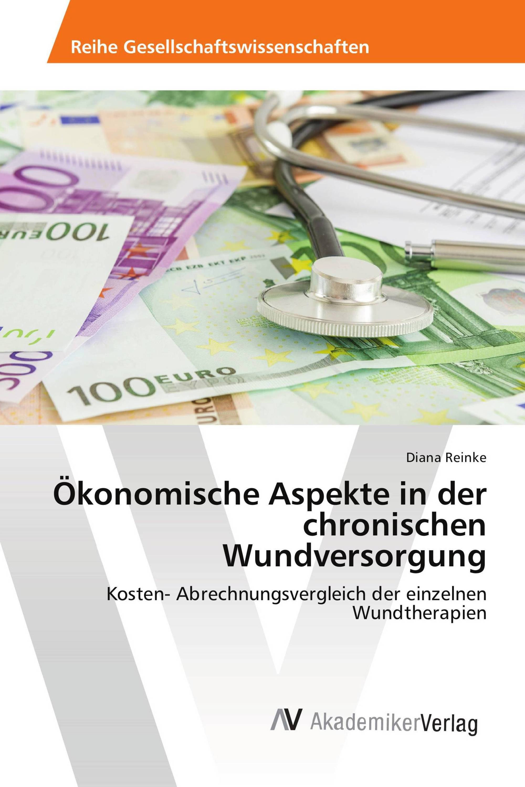 Ökonomische Aspekte in der chronischen Wundversorgung