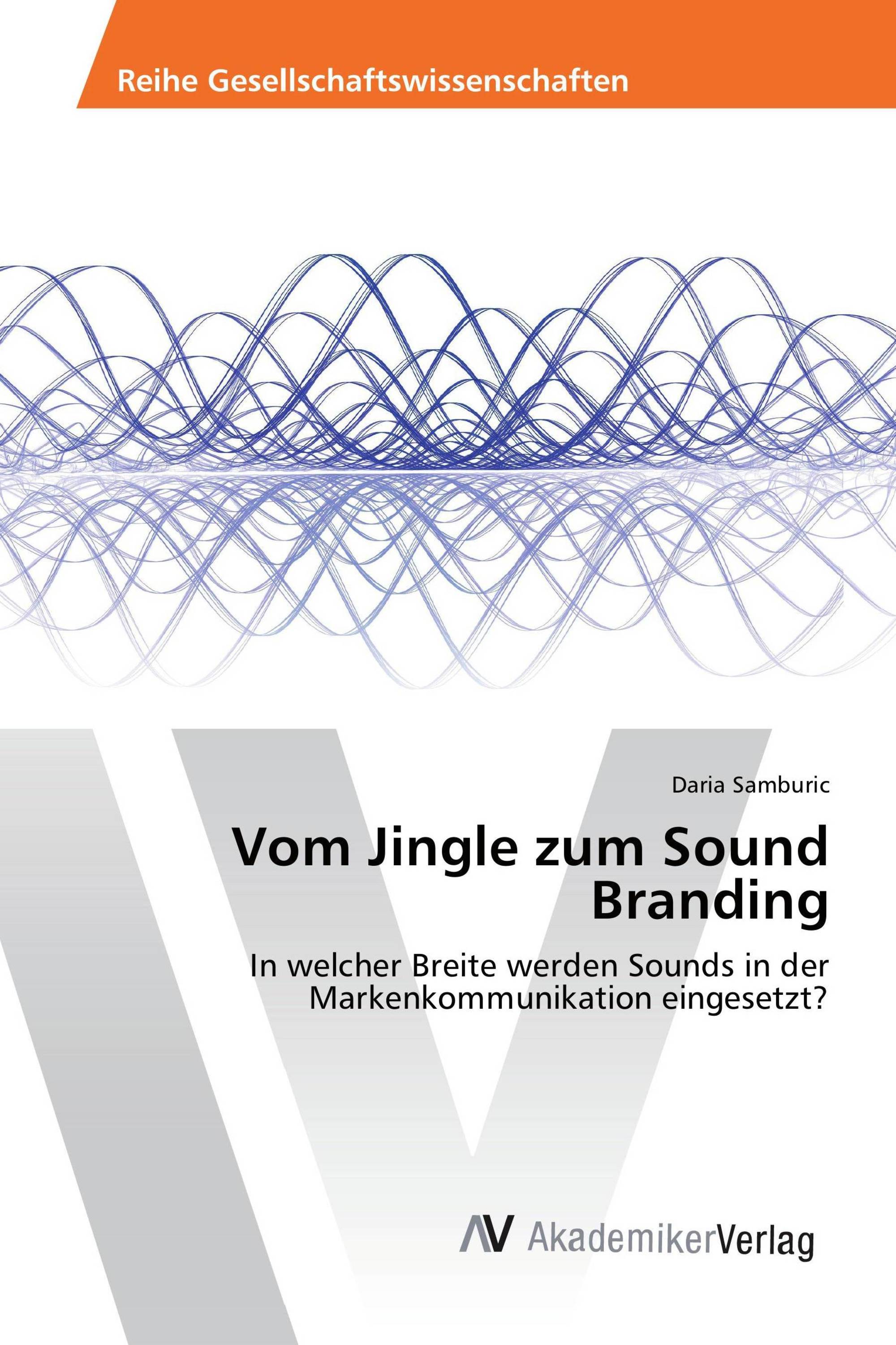 Vom Jingle zum Sound Branding