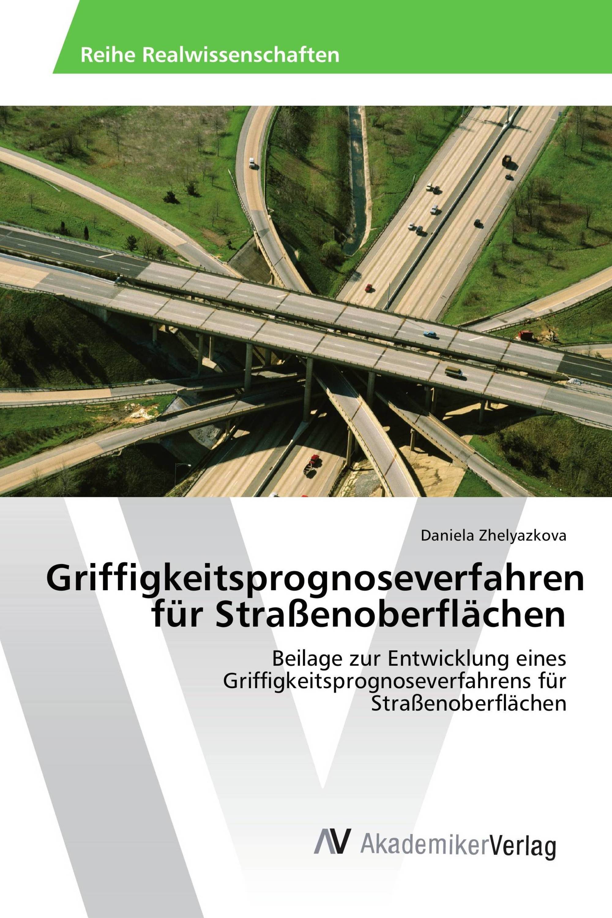 Griffigkeitsprognoseverfahren für Straßenoberflächen