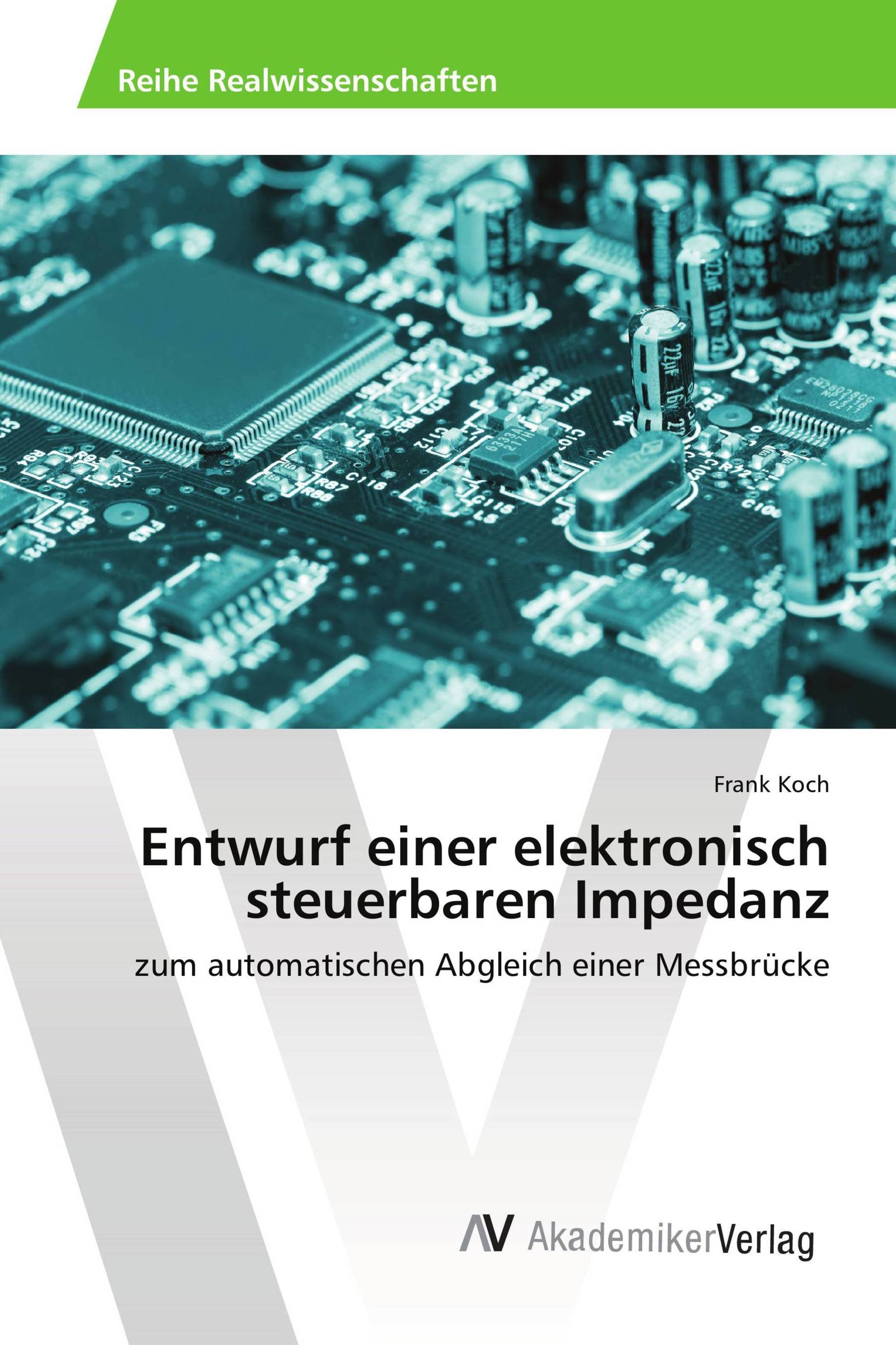 Entwurf einer elektronisch steuerbaren Impedanz