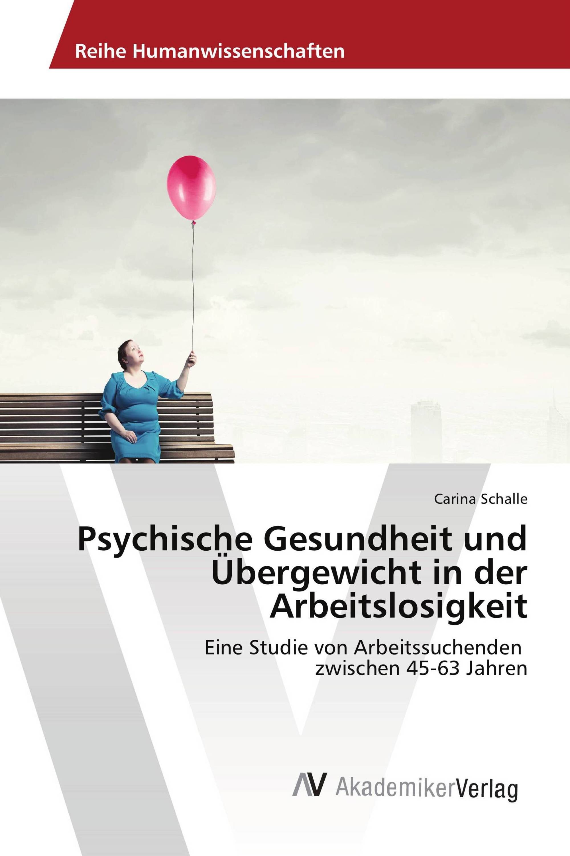 Psychische Gesundheit und Übergewicht in der Arbeitslosigkeit