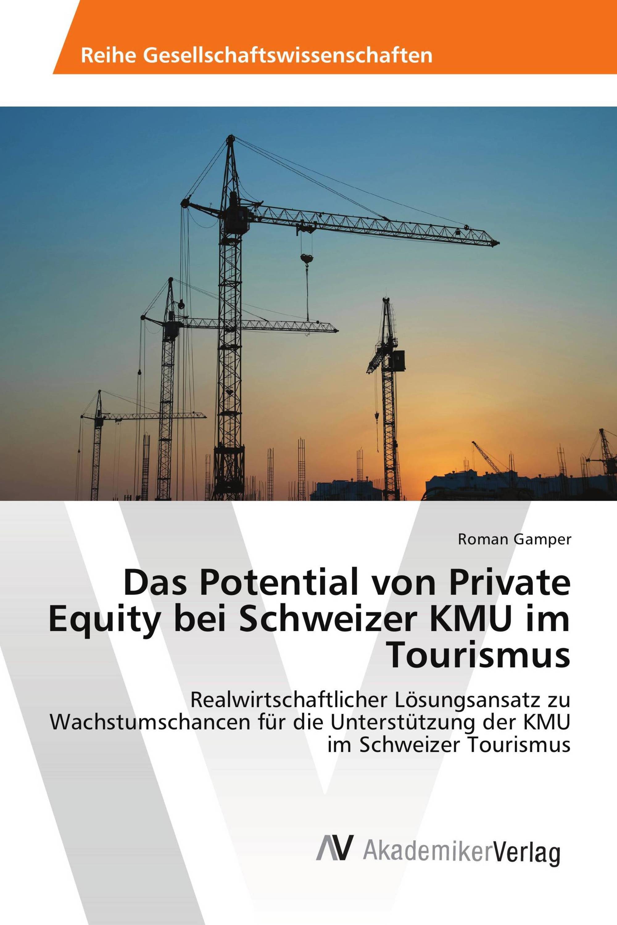 Das Potential von Private Equity bei Schweizer KMU im Tourismus