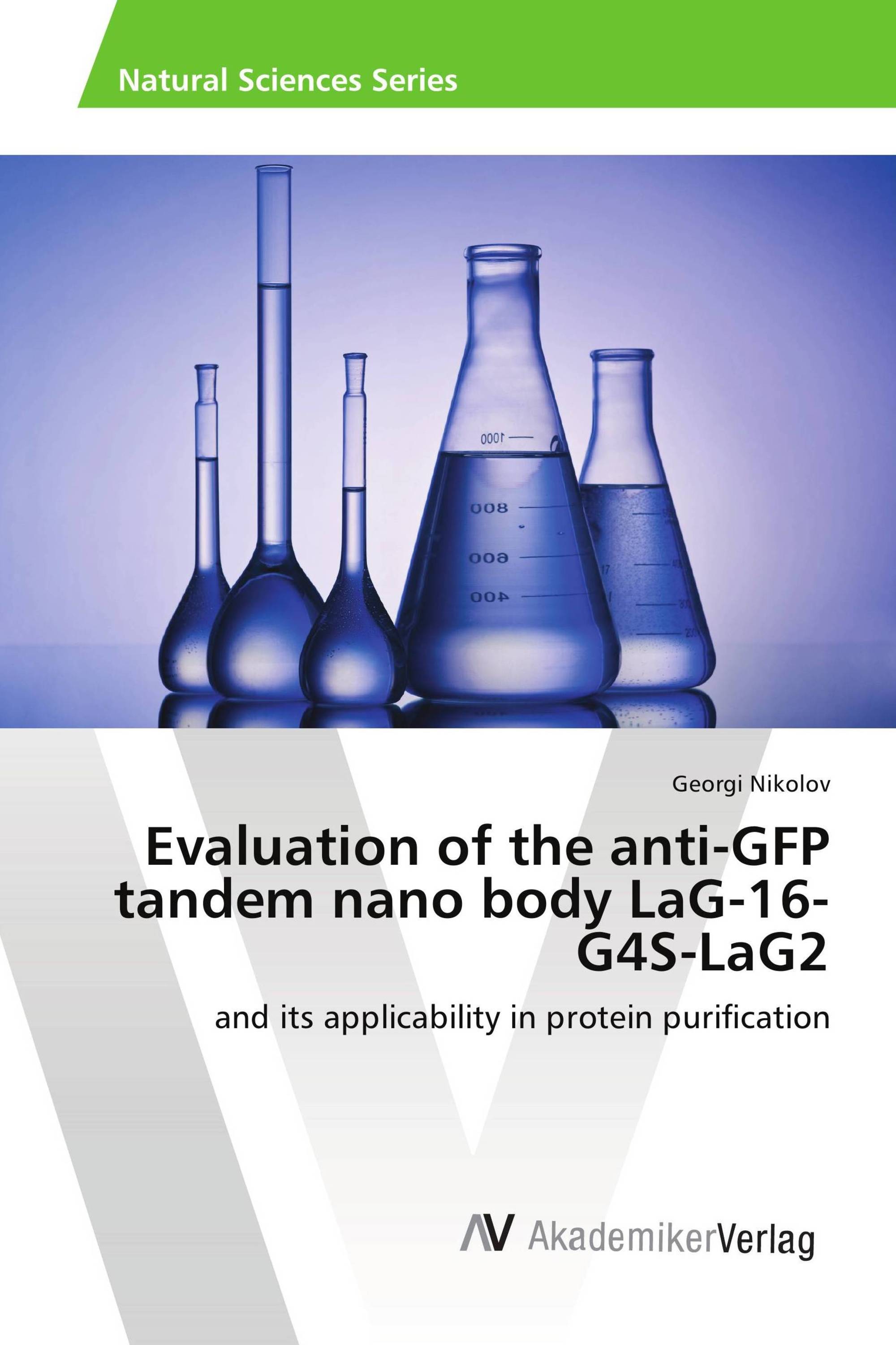 Evaluation of the anti-GFP tandem nano body LaG-16- G4S-LaG2