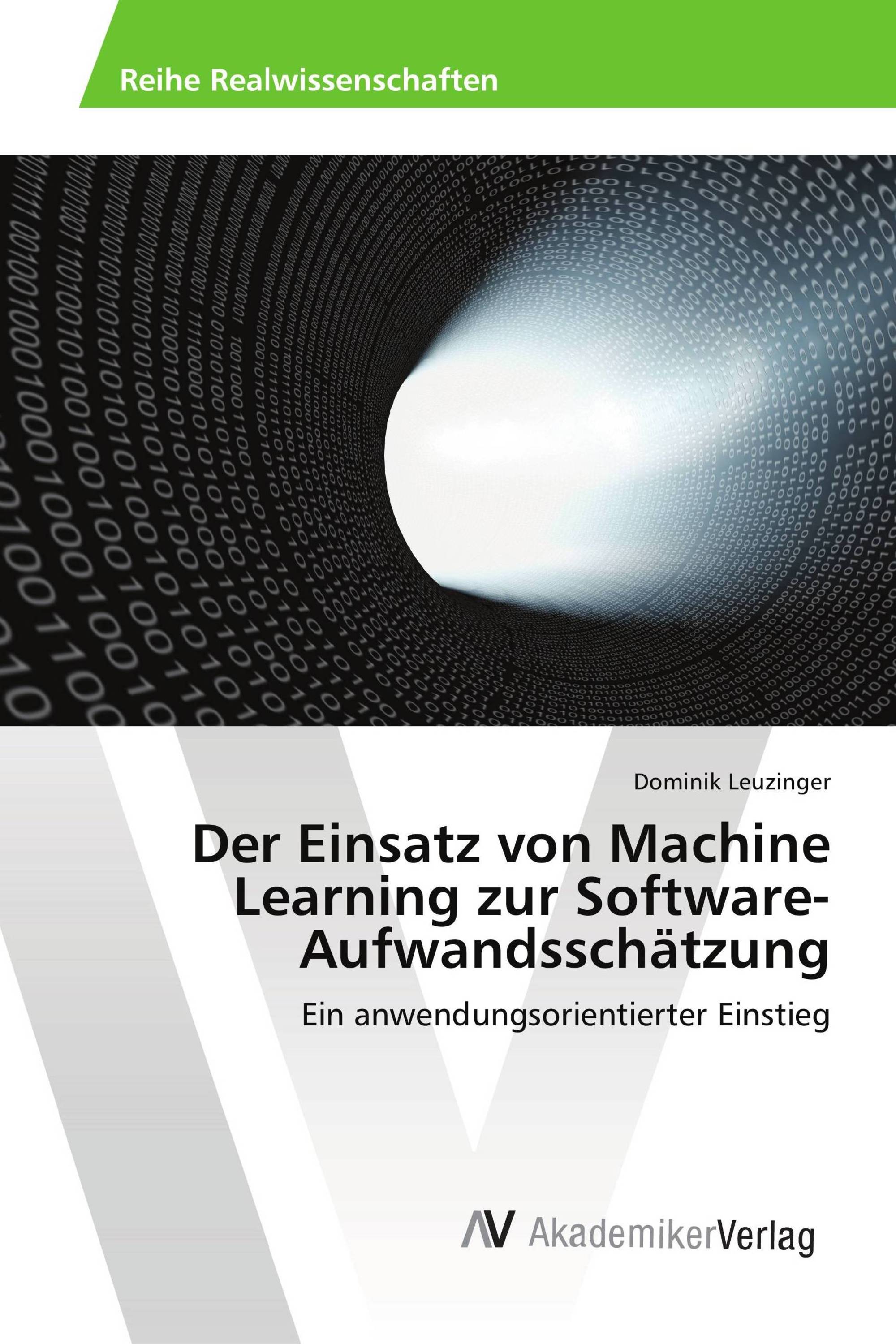 Der Einsatz von Machine Learning zur Software-Aufwandsschätzung