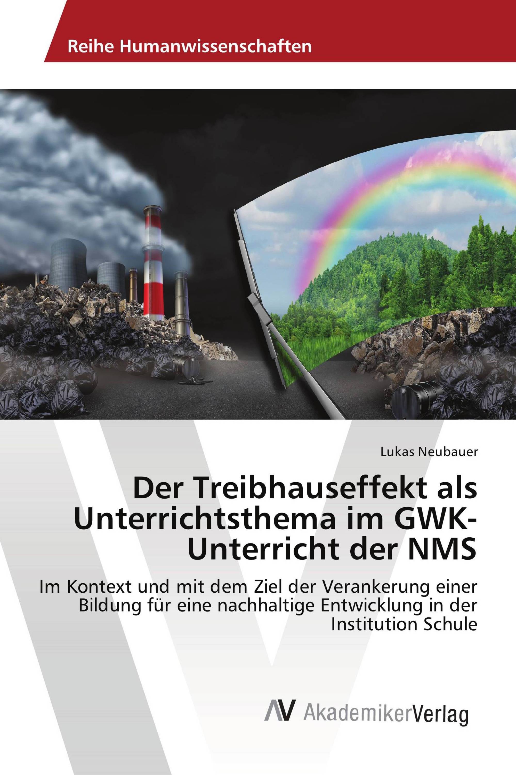 Der Treibhauseffekt als Unterrichtsthema im GWK-Unterricht der NMS