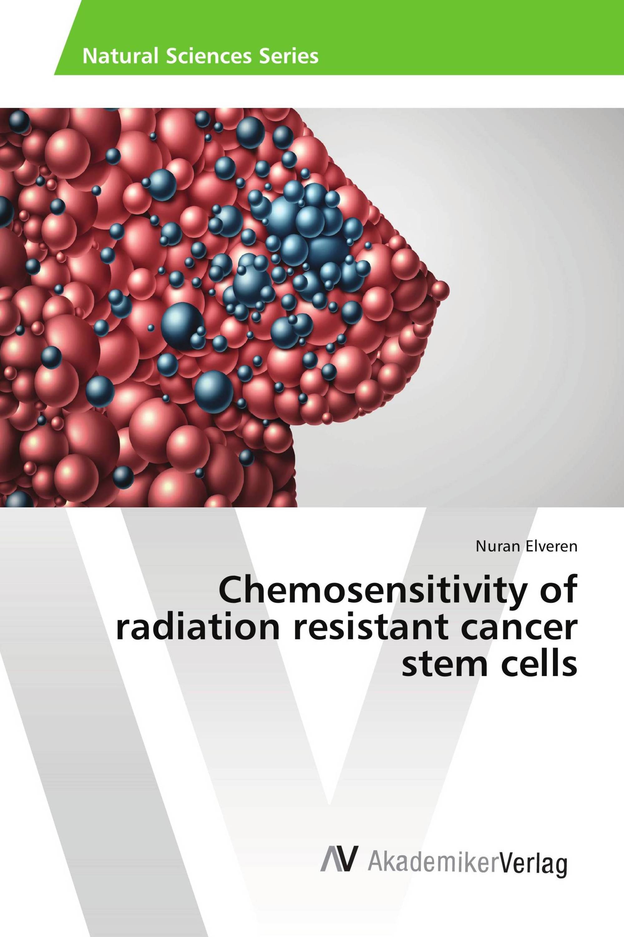 Chemosensitivity of radiation resistant cancer stem cells