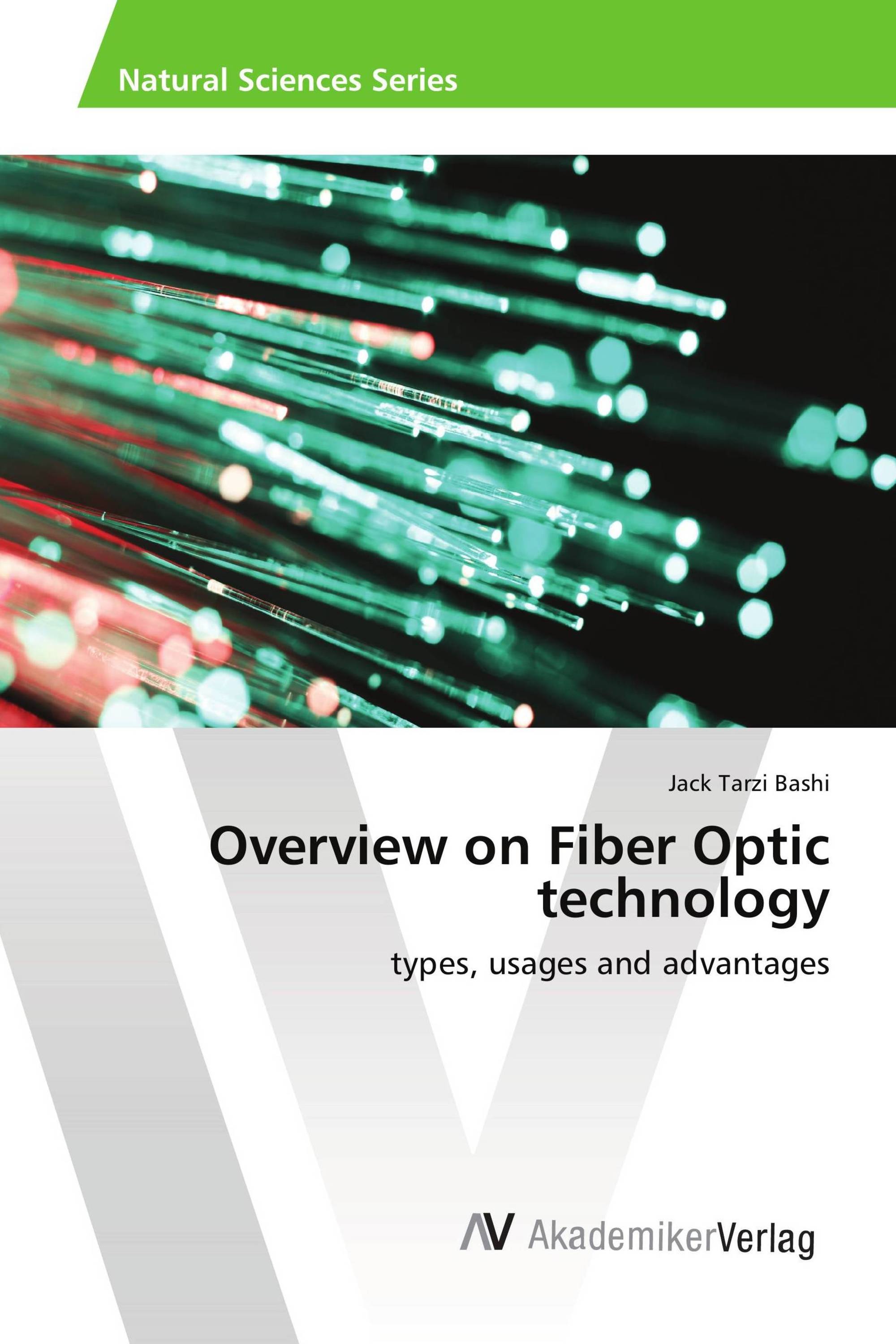 Overview on Fiber Optic technology
