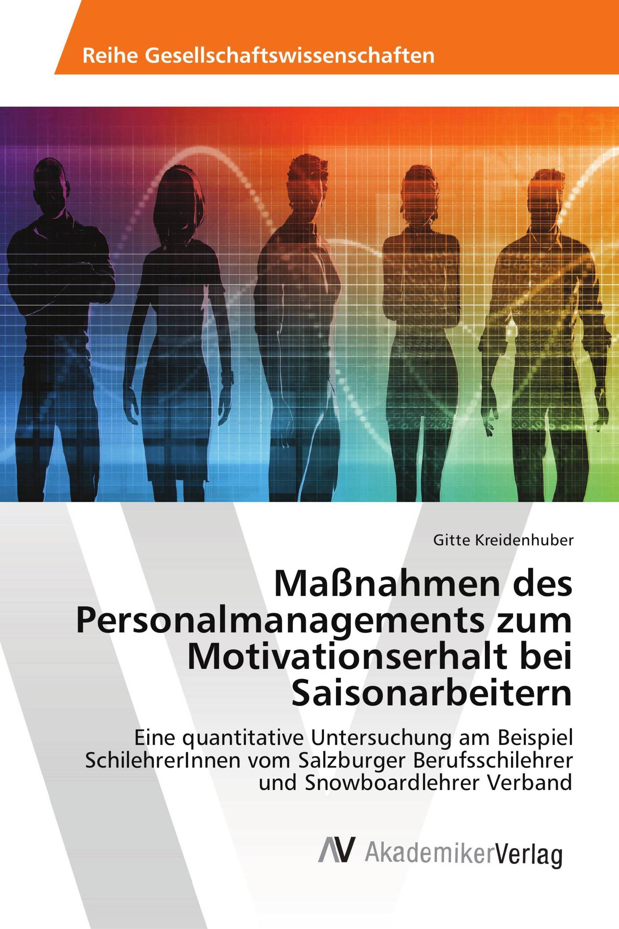 Maßnahmen des Personalmanagements zum Motivationserhalt bei Saisonarbeitern