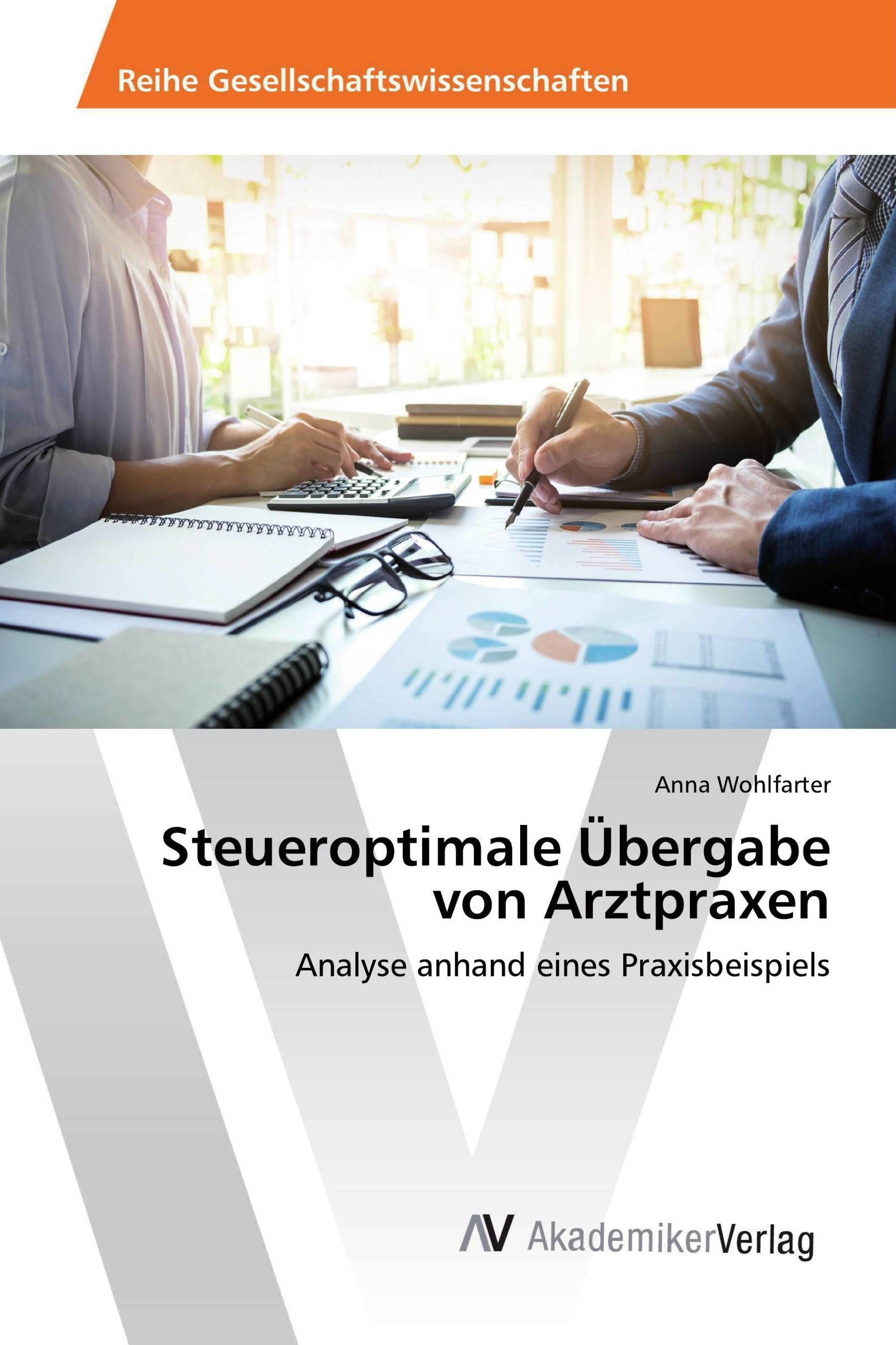 Steueroptimale Übergabe von Arztpraxen