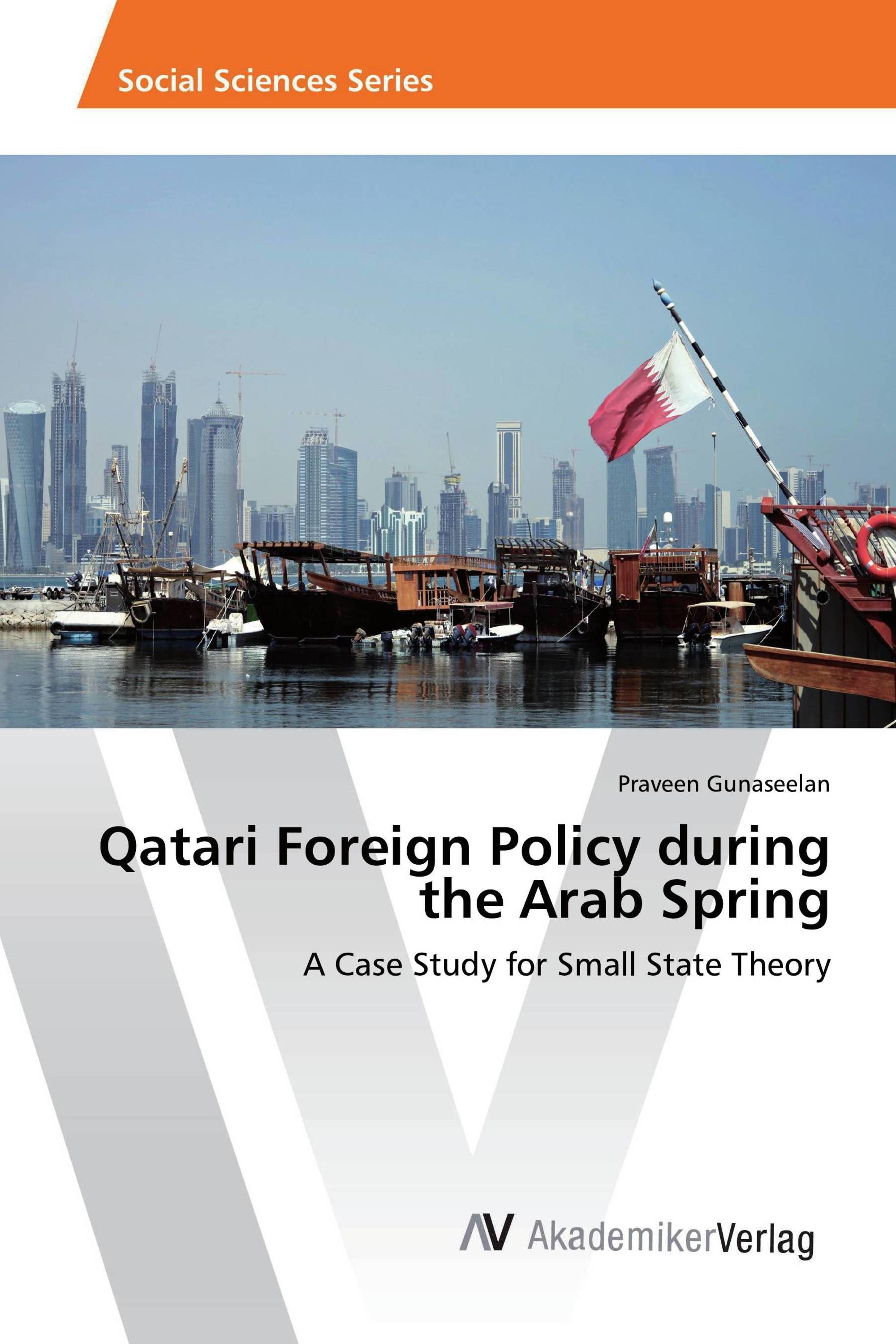 Qatari Foreign Policy during the Arab Spring