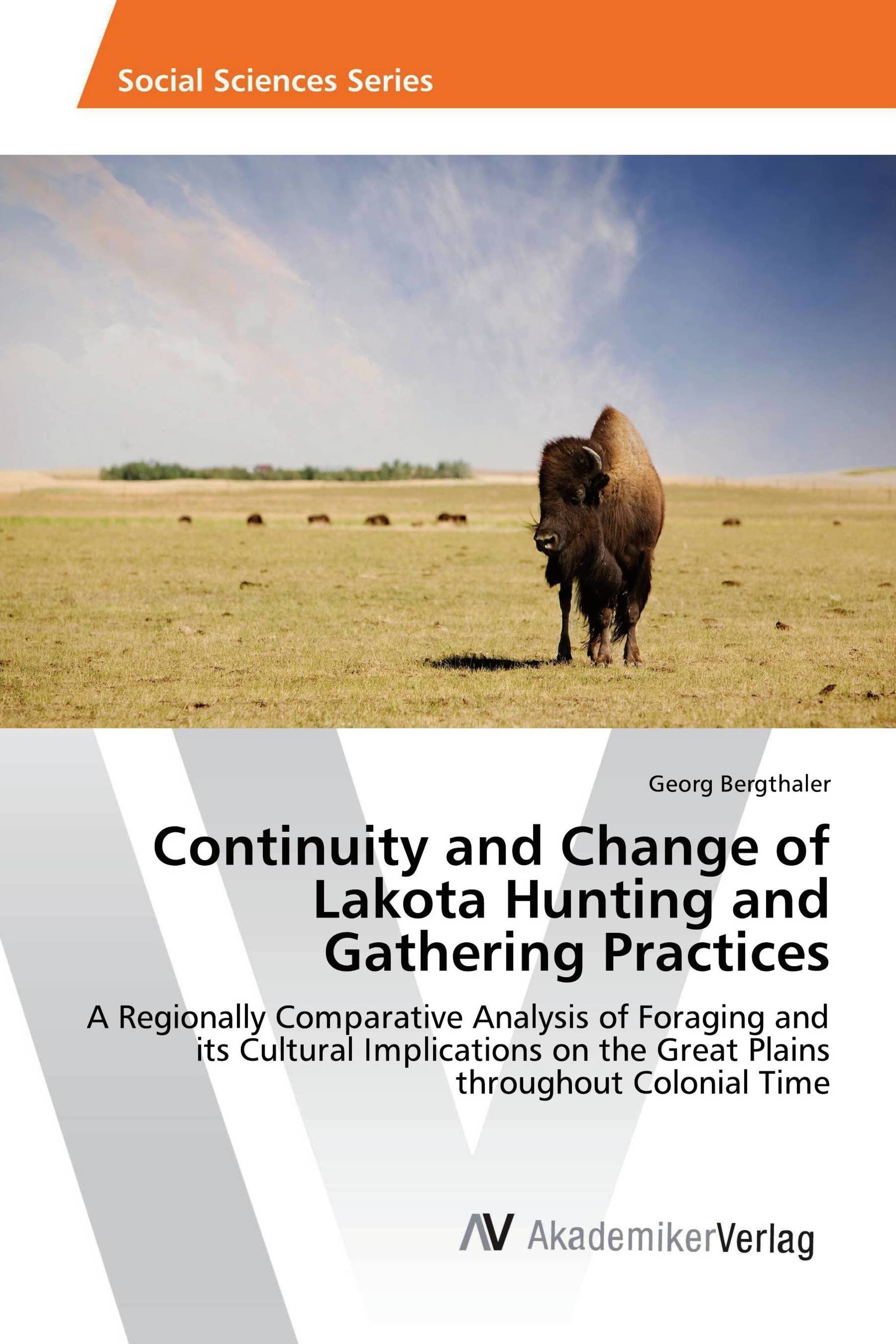 Continuity and Change of Lakota Hunting and Gathering Practices