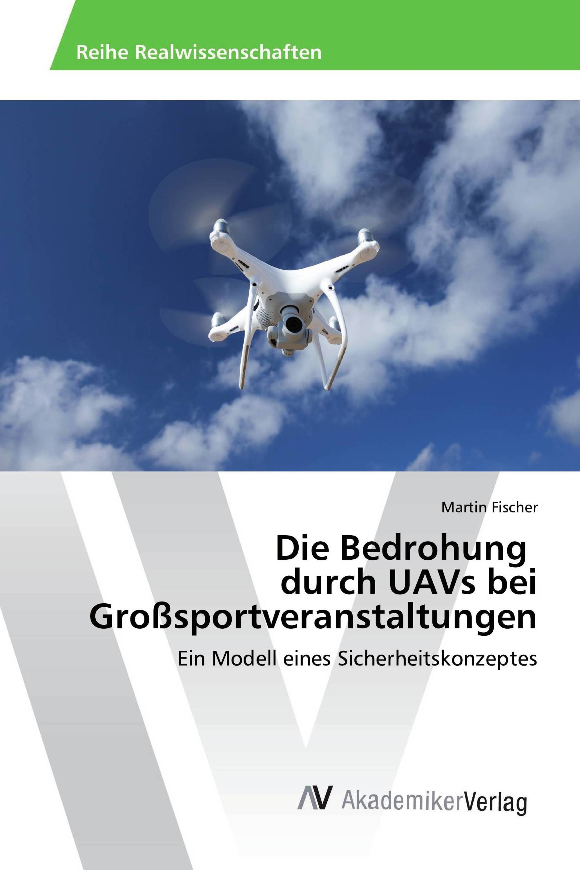 Die Bedrohung durch UAVs bei Großsportveranstaltungen