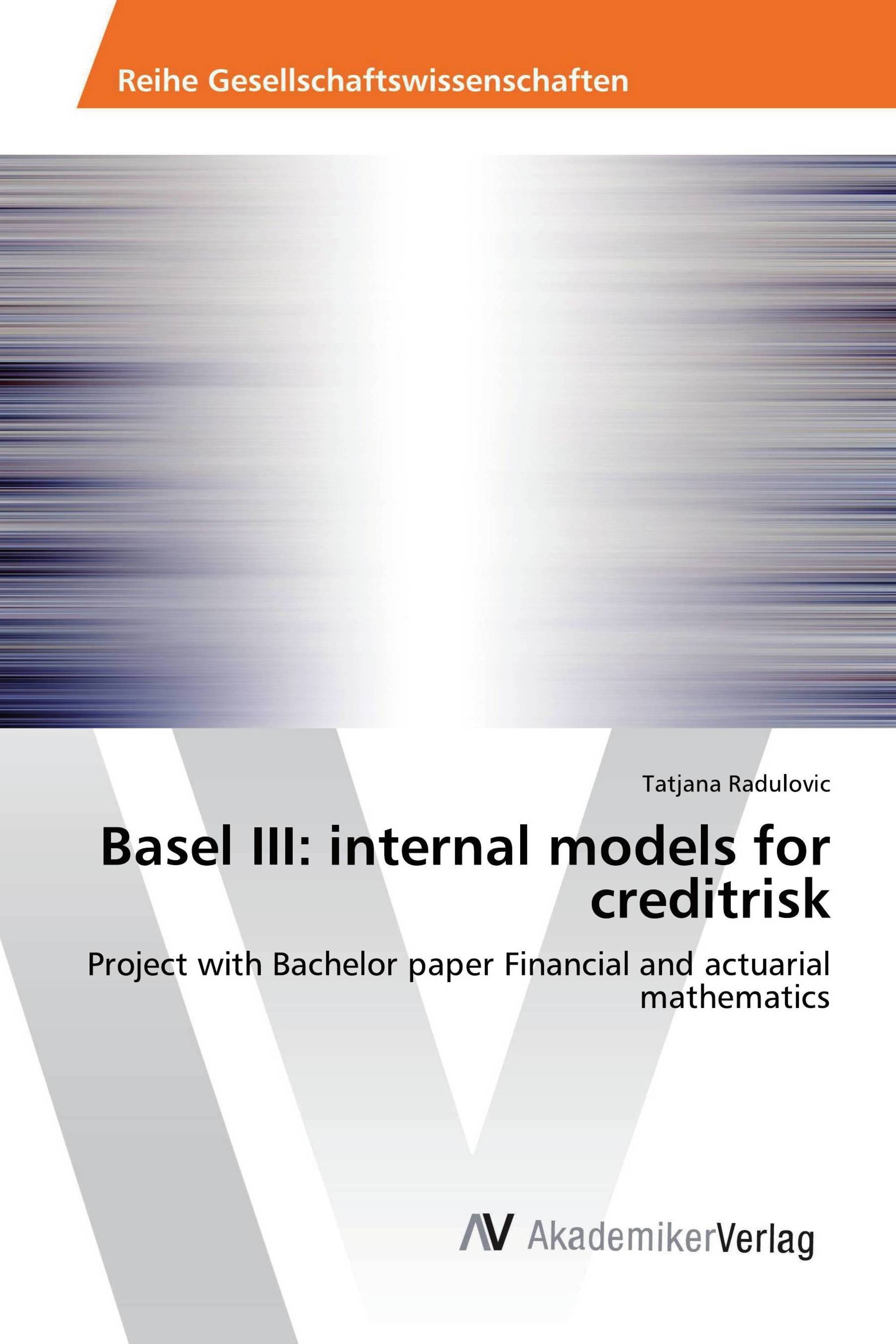 Basel III: internal models for creditrisk