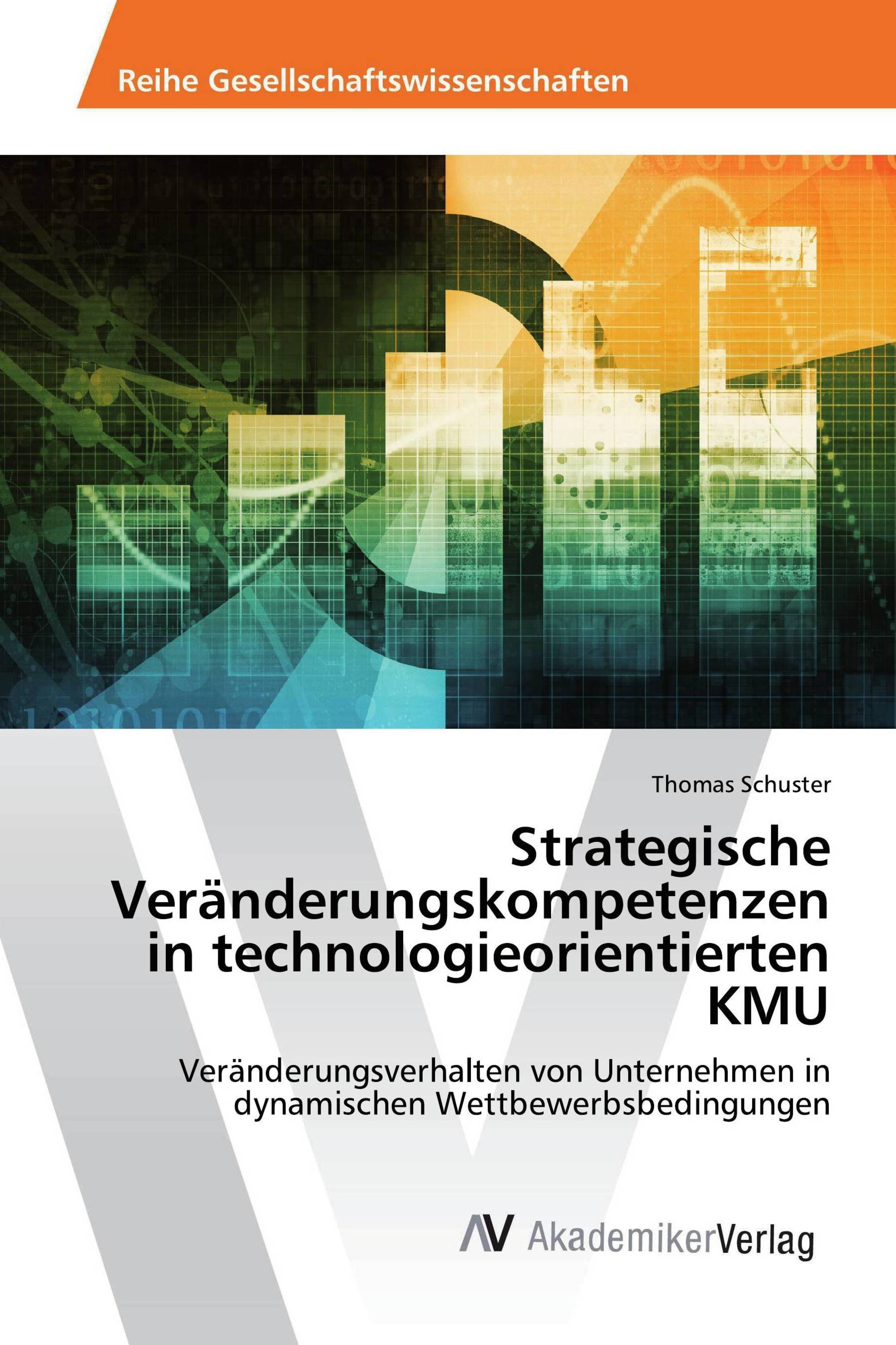 Strategische Veränderungskompetenzen in technologieorientierten KMU