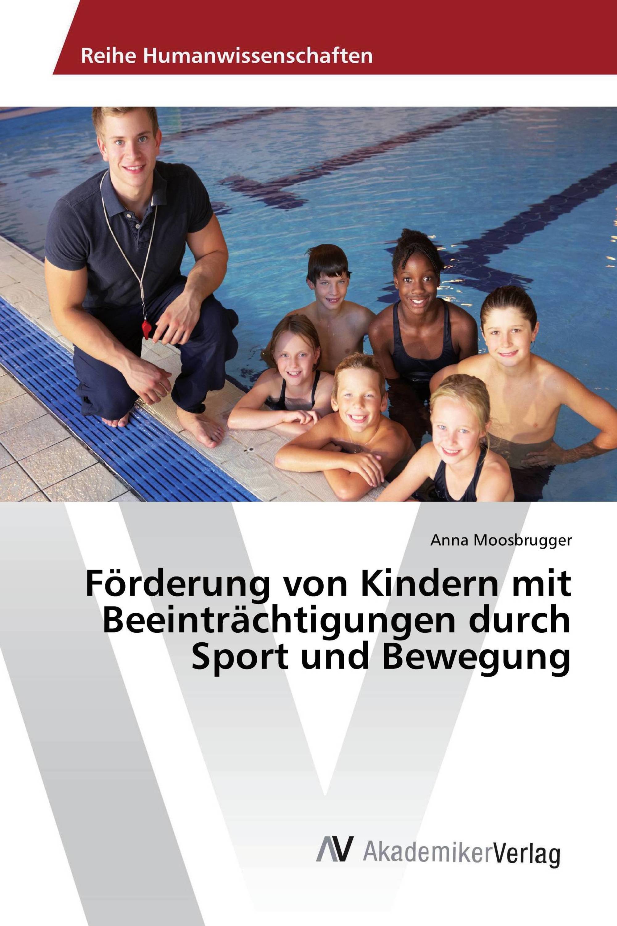 Förderung von Kindern mit Beeinträchtigungen durch Sport und Bewegung