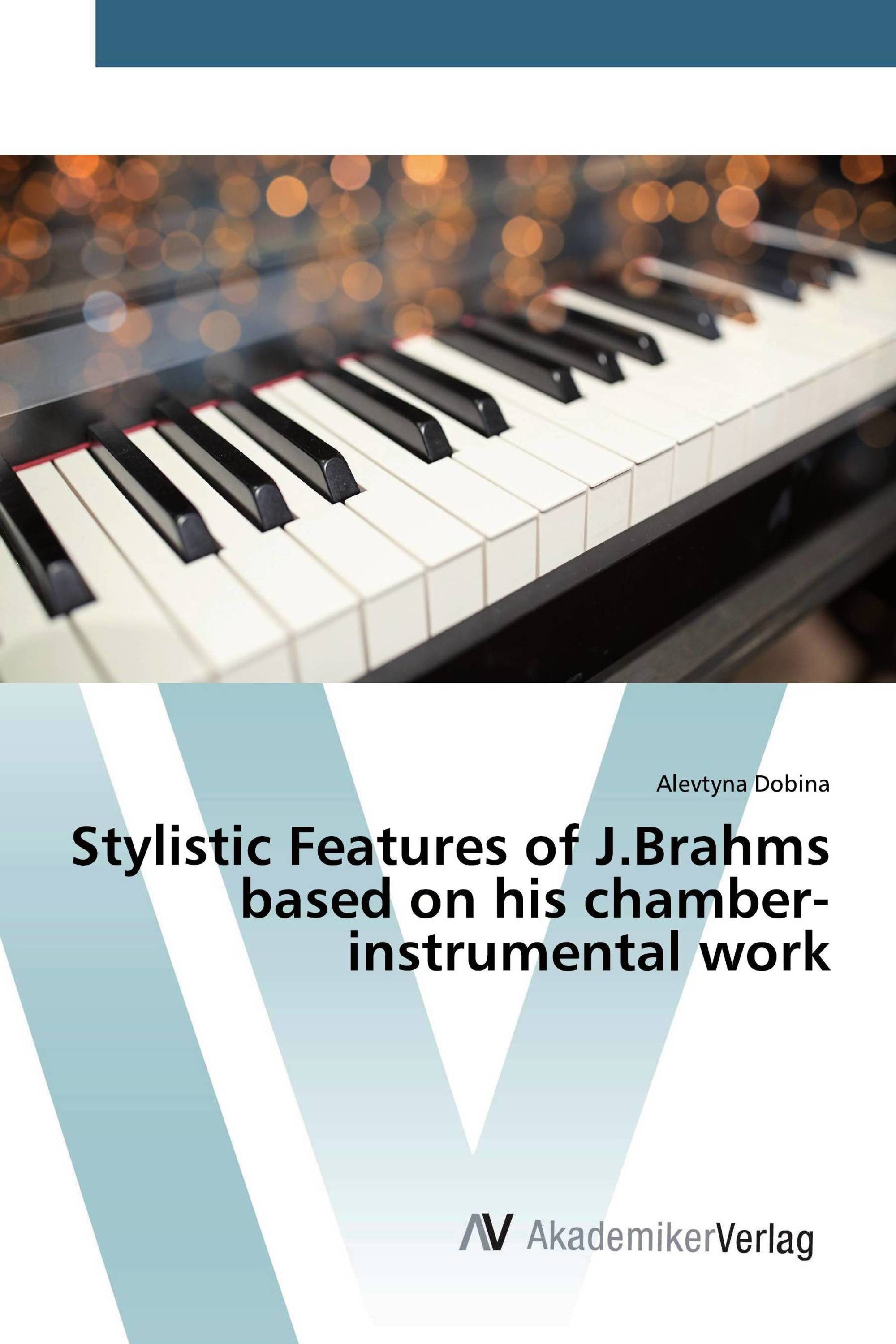 Stylistic Features of J.Brahms based on his chamber-instrumental work