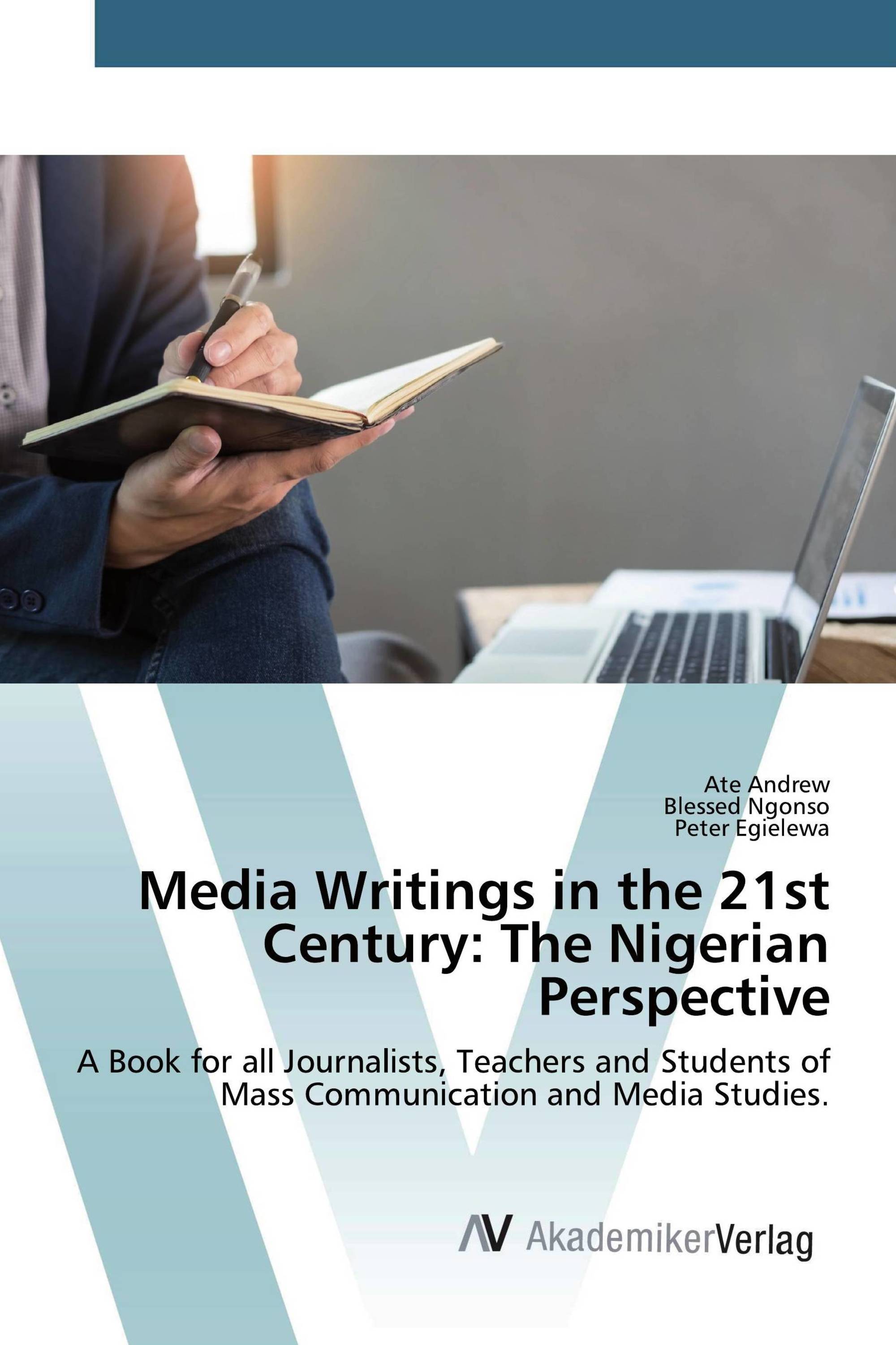 Media Writings in the 21st Century: The Nigerian Perspective