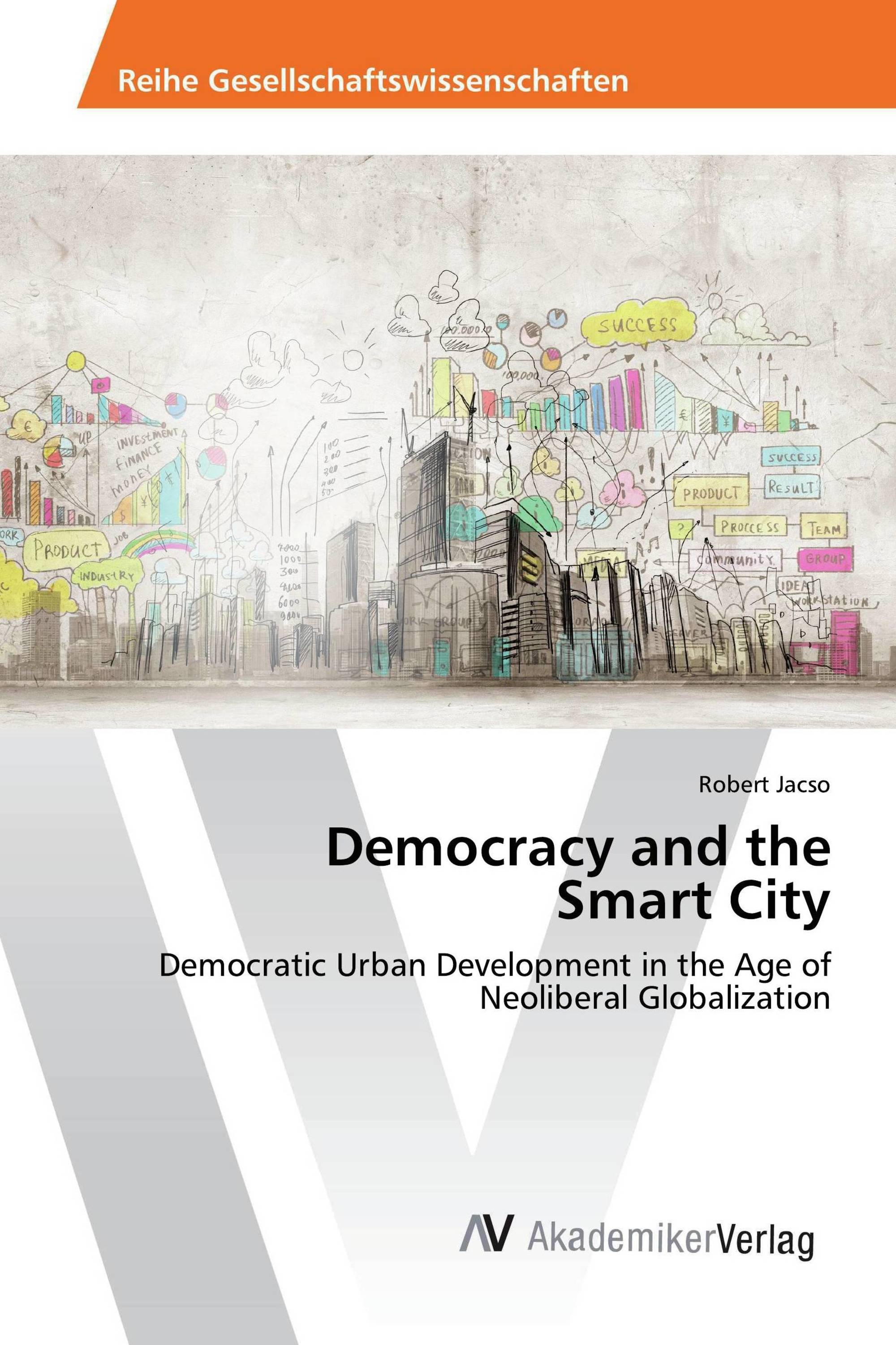 Democracy and the Smart City