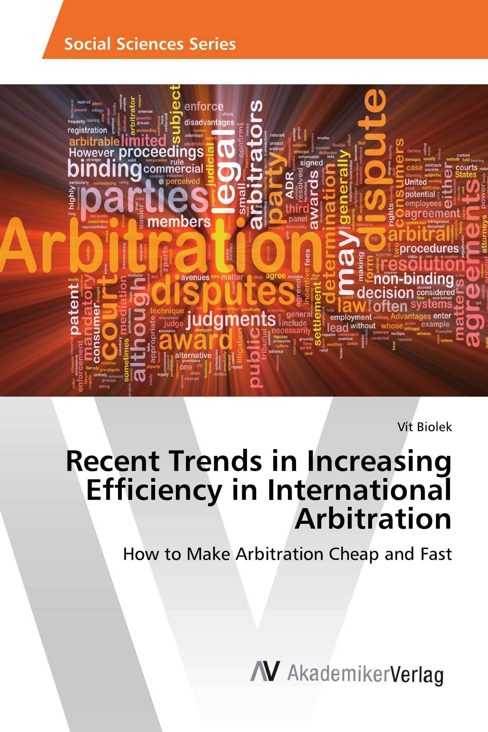 Recent Trends in Increasing Efficiency in International Arbitration