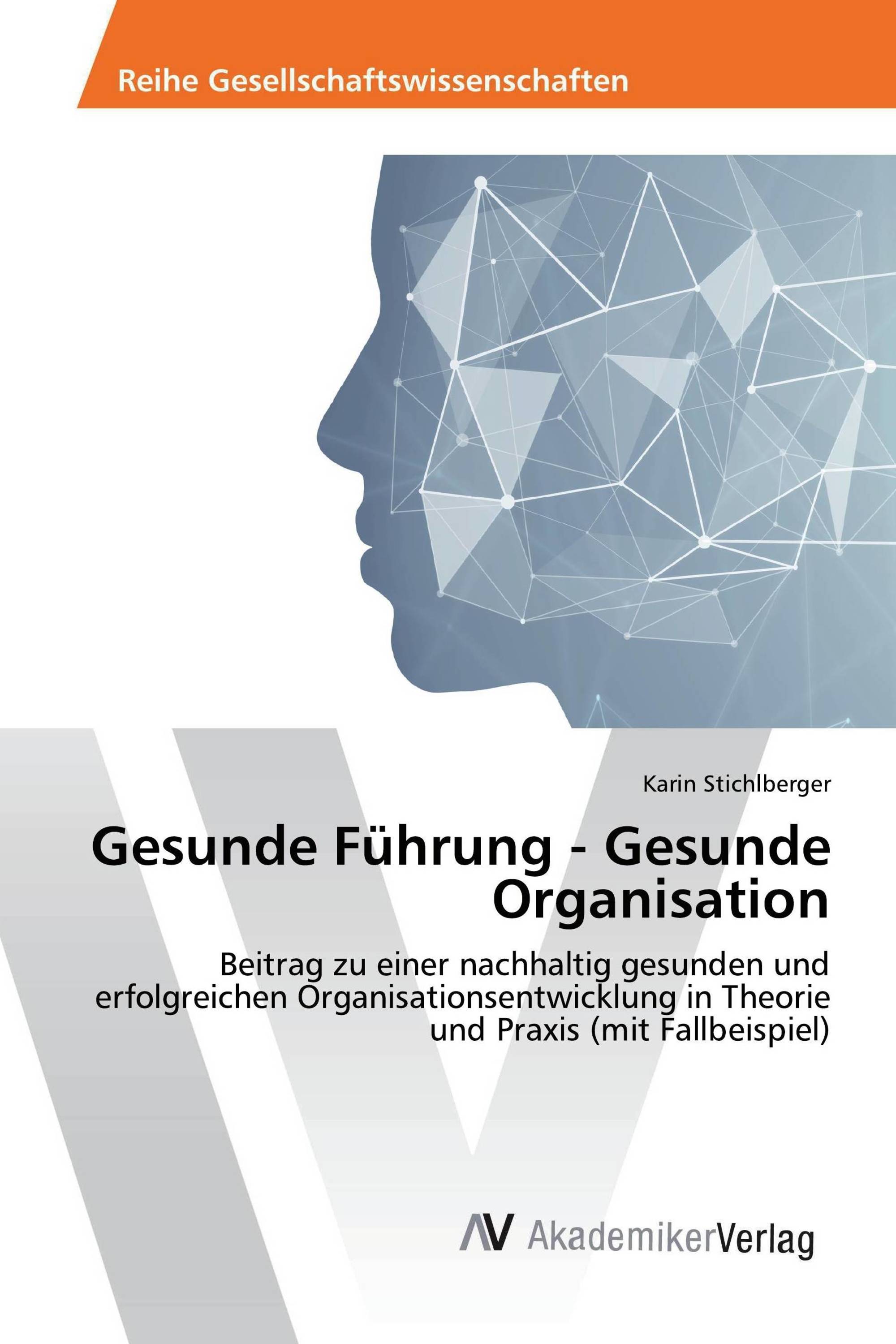 Gesunde Führung - Gesunde Organisation