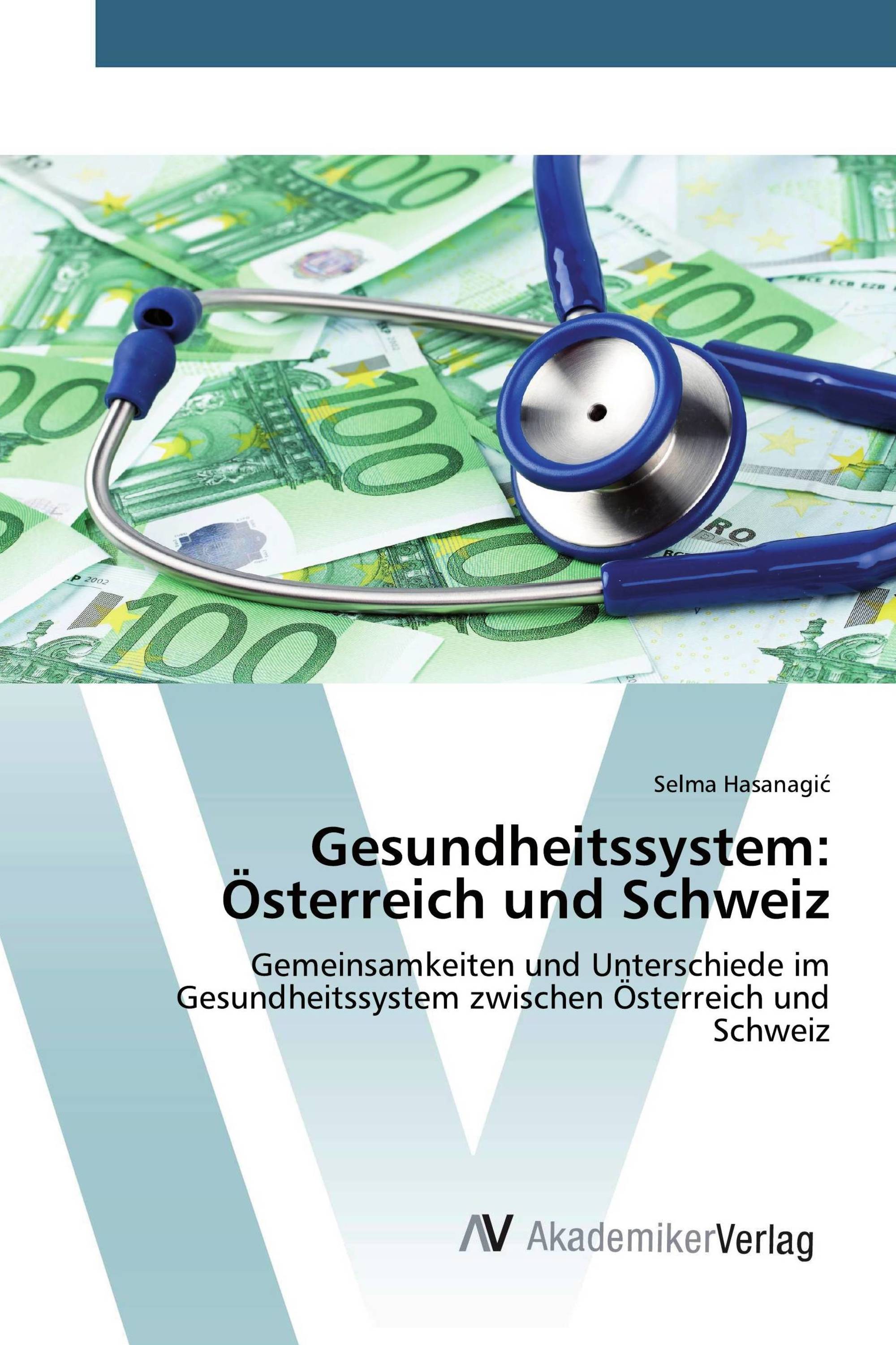 Gesundheitssystem: Österreich und Schweiz