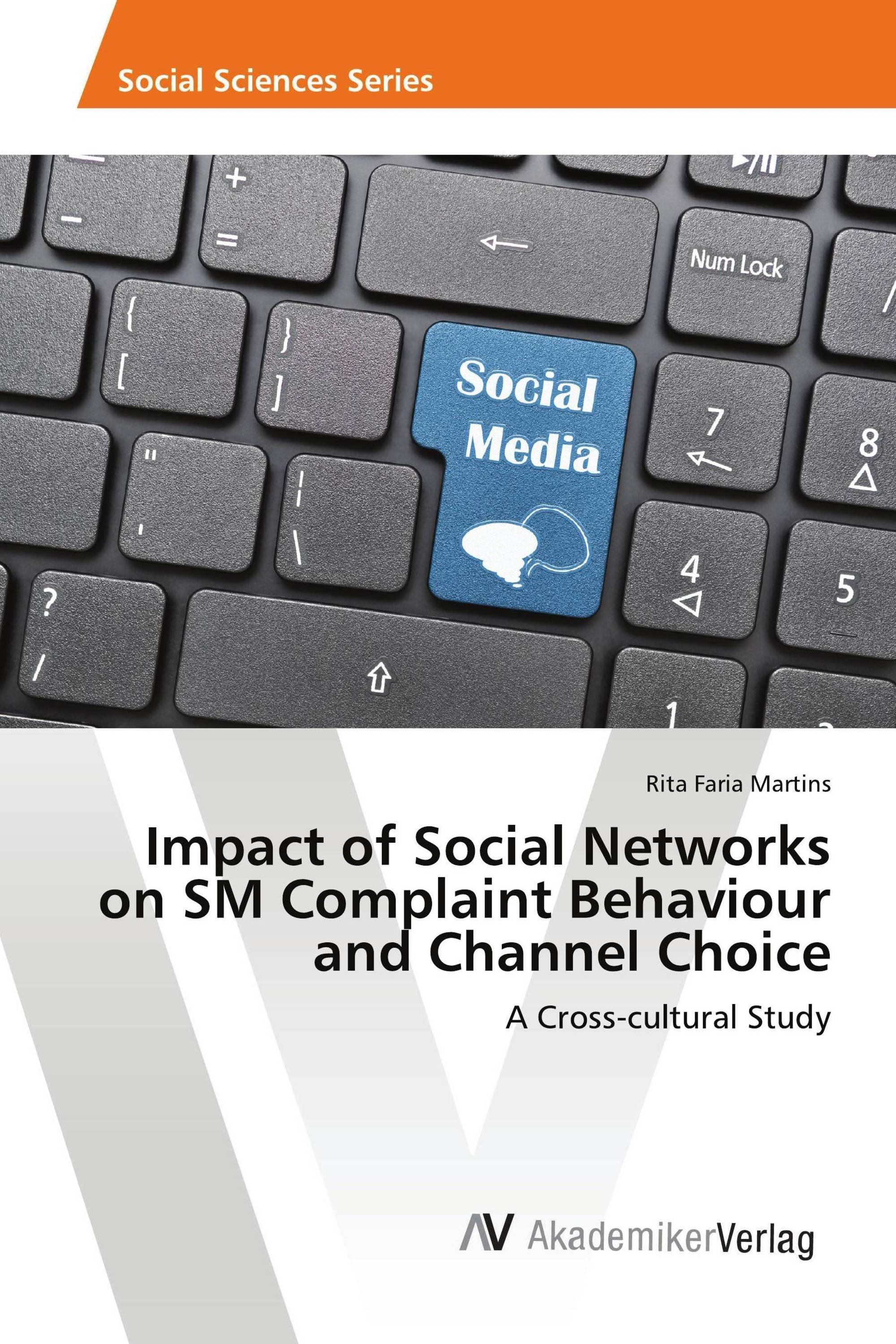 Impact of Social Networks on SM Complaint Behaviour and Channel Choice