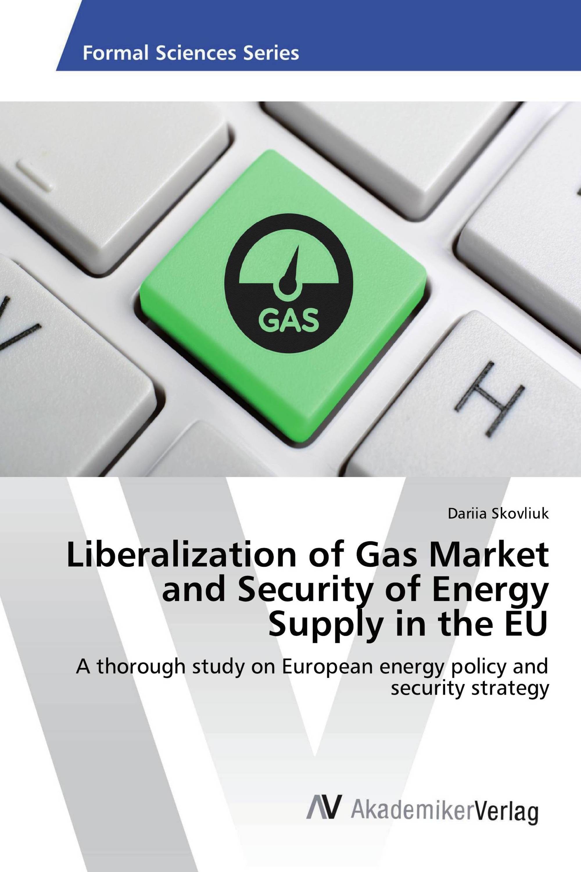 Liberalization of Gas Market and Security of Energy Supply in the EU