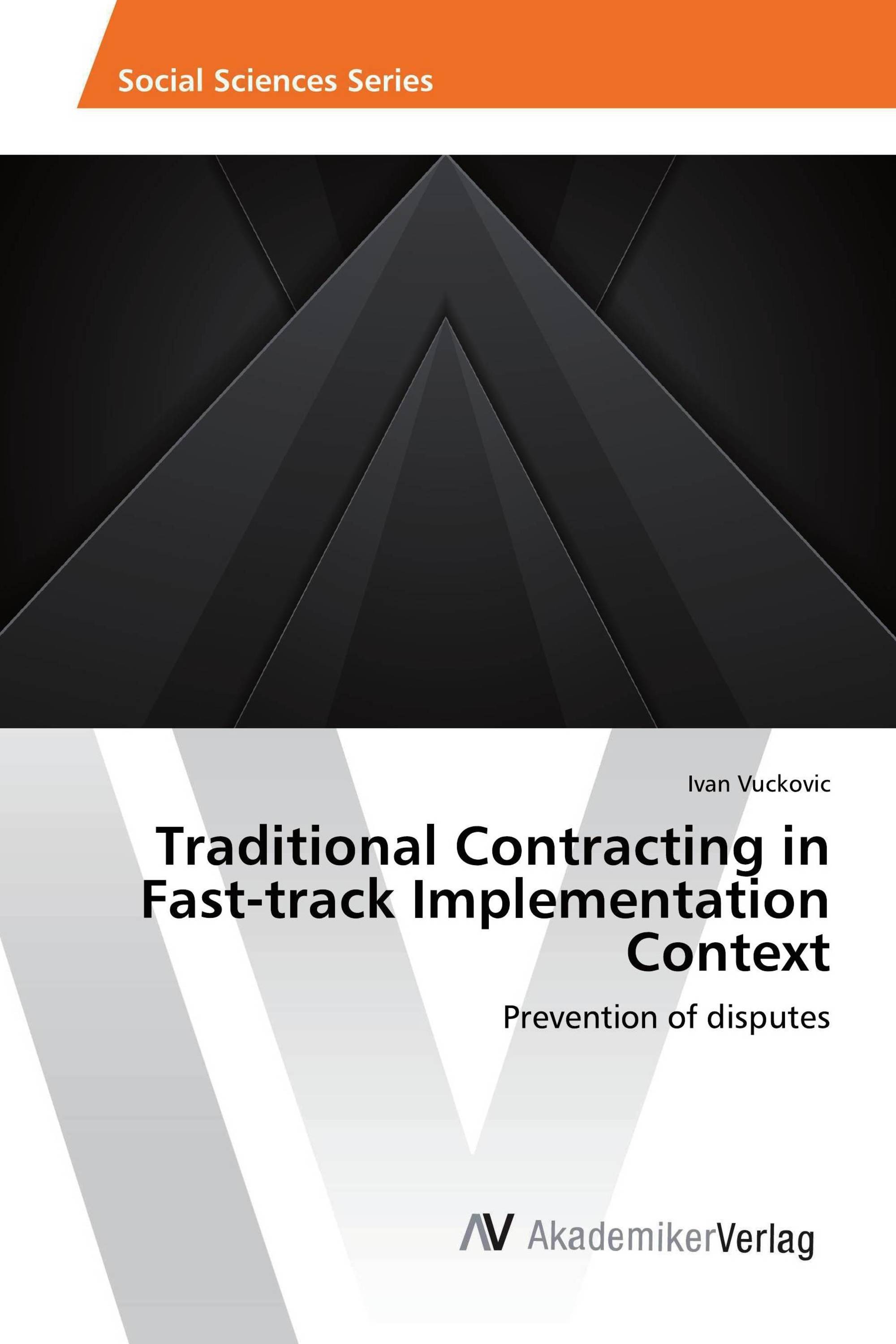 Traditional Contracting in Fast-track Implementation Context