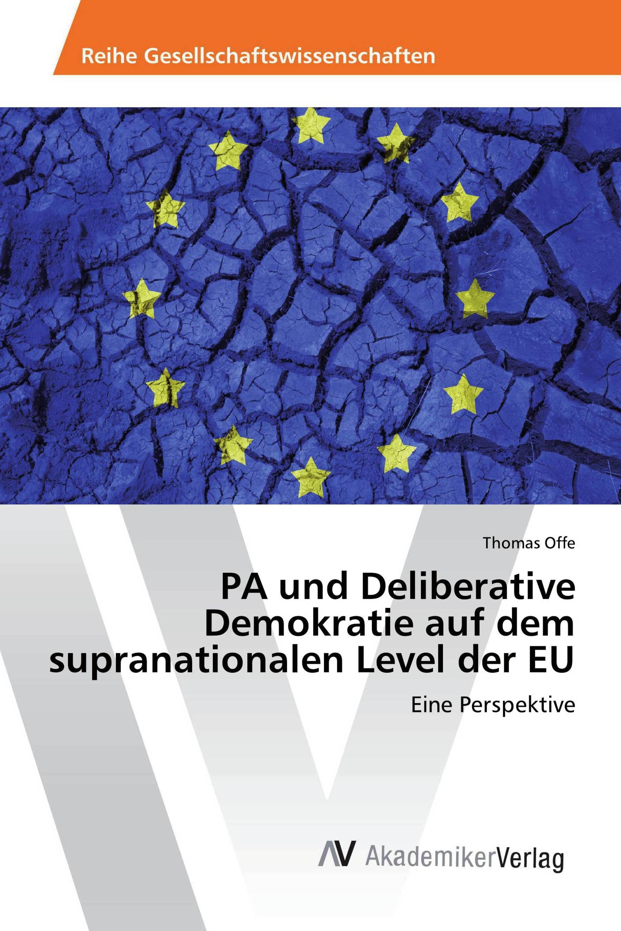 PA und Deliberative Demokratie auf dem supranationalen Level der EU