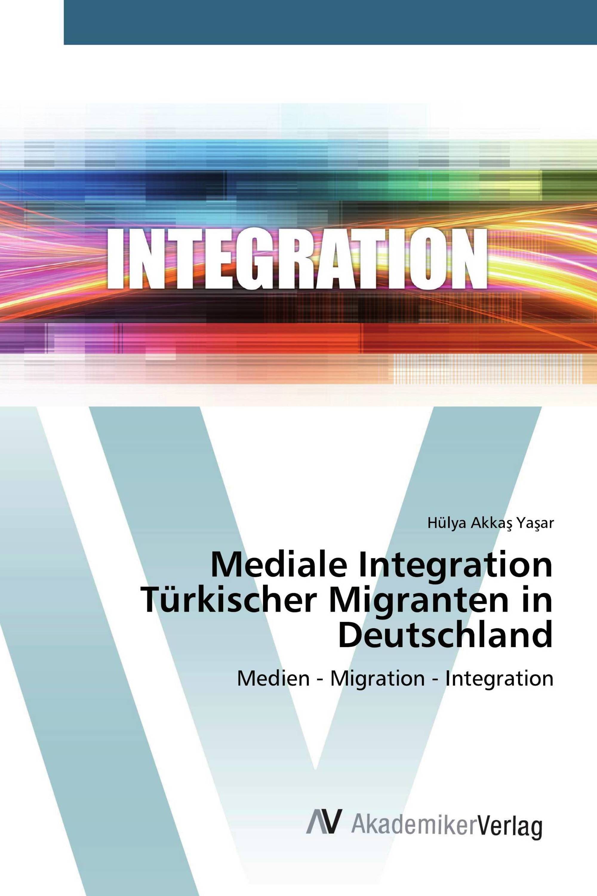 Mediale Integration Türkischer Migranten in Deutschland