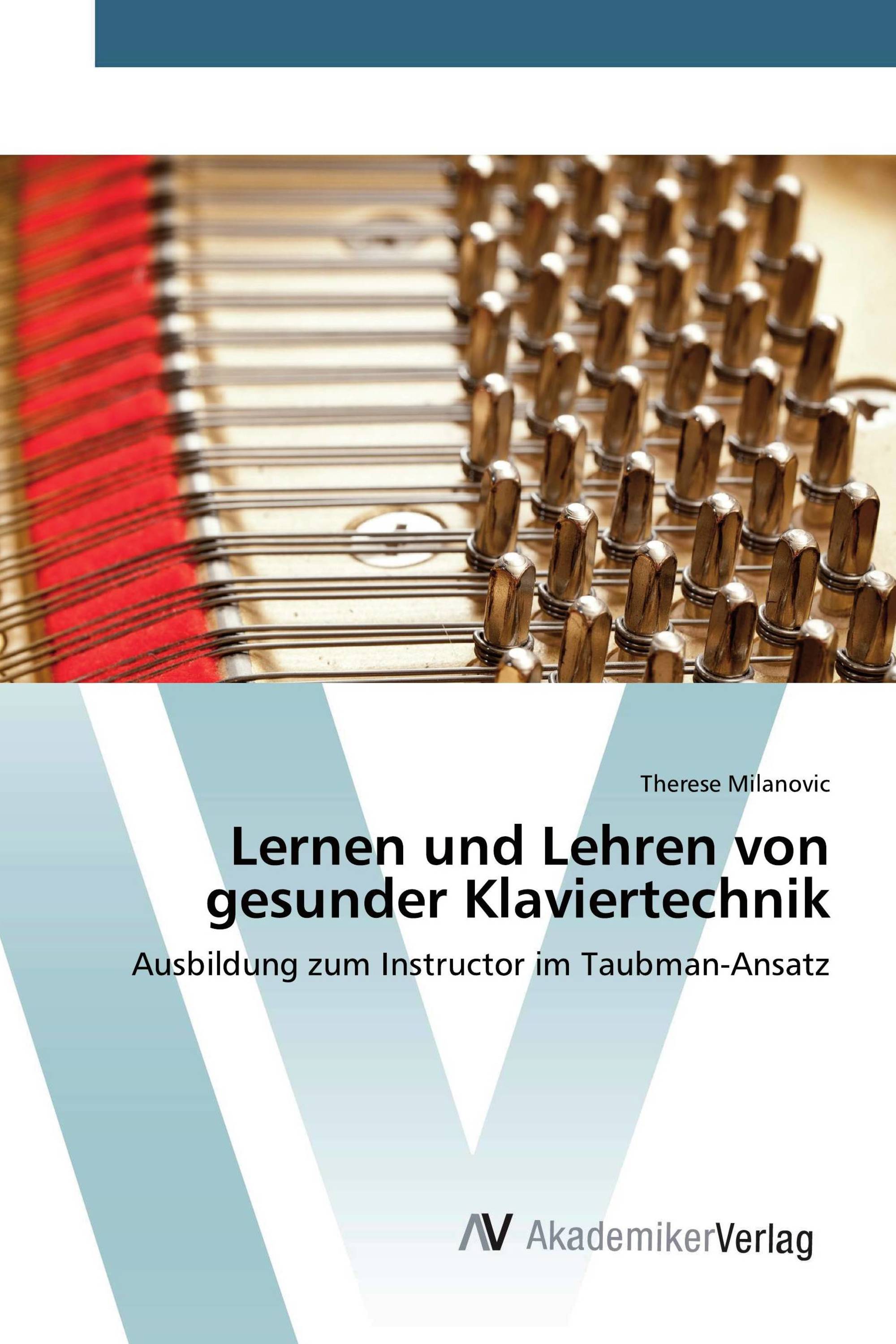 Lernen und Lehren von gesunder Klaviertechnik