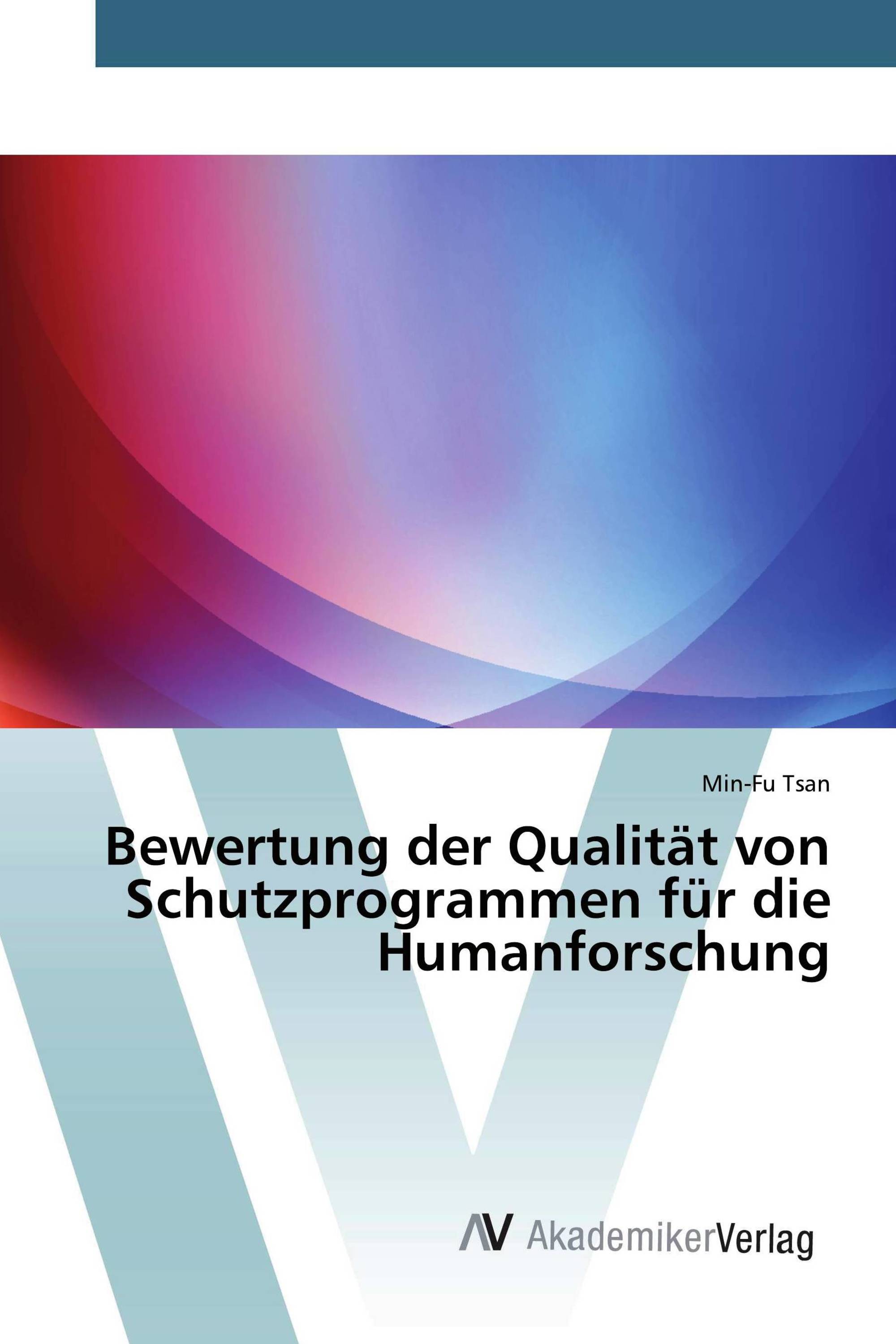 Bewertung der Qualität von Schutzprogrammen für die Humanforschung