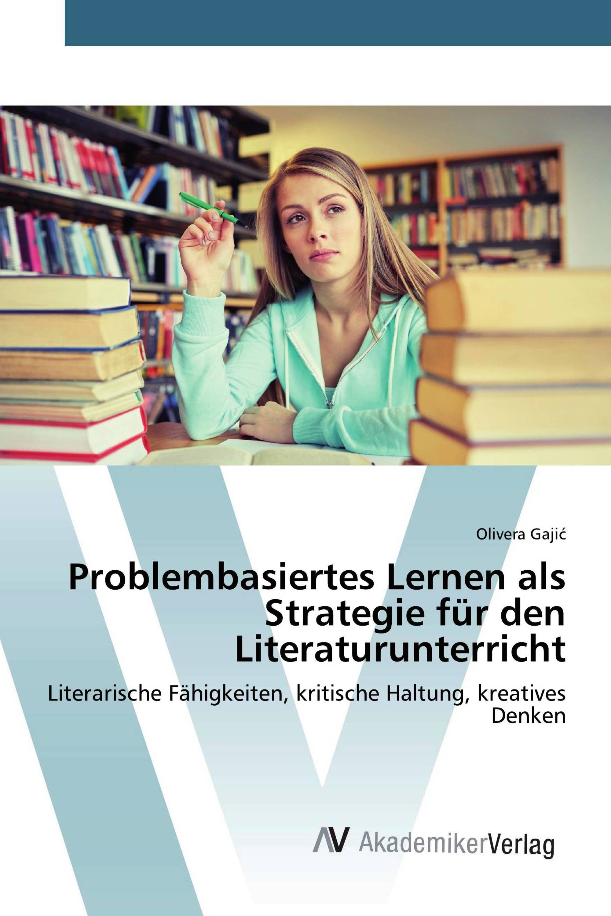 Problembasiertes Lernen als Strategie für den Literaturunterricht