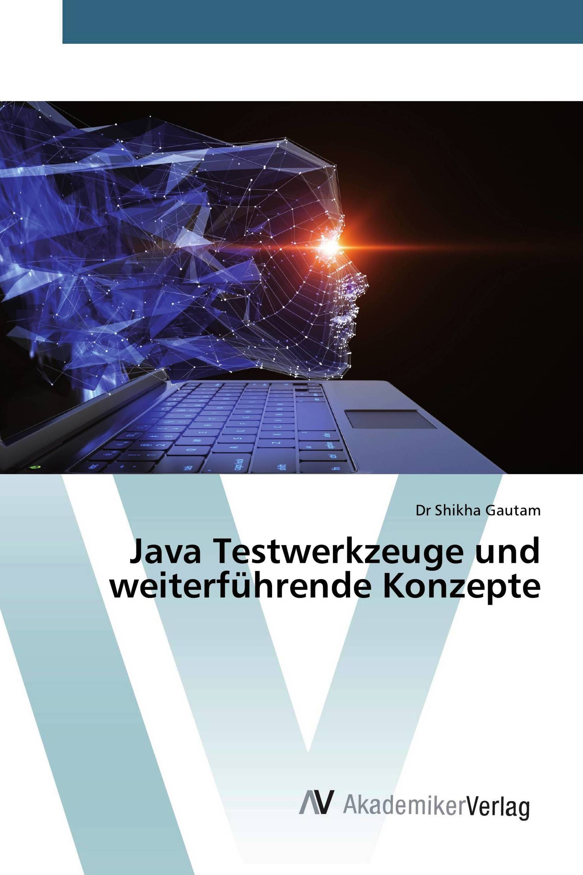 Java Testwerkzeuge und weiterführende Konzepte